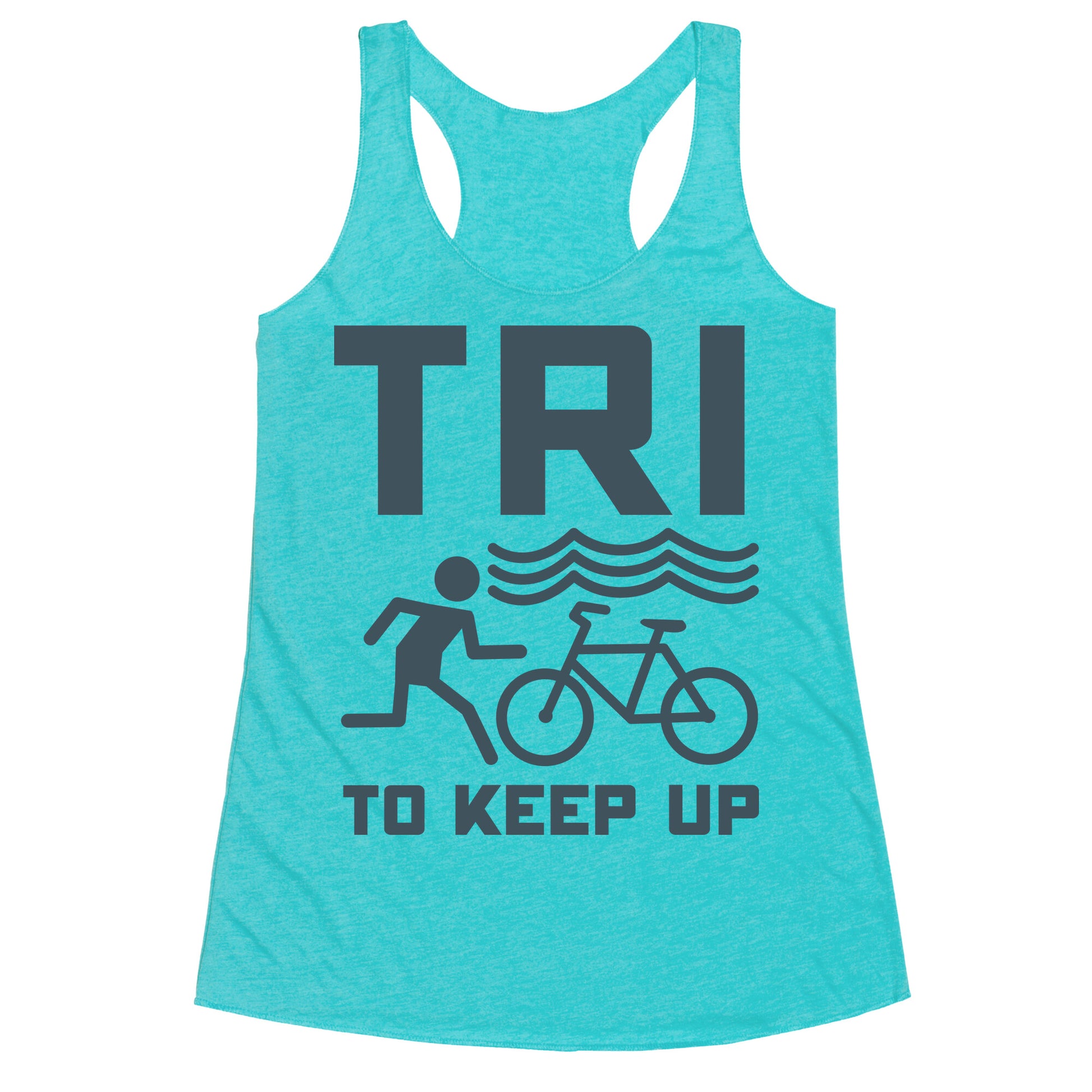 Tri to Keep Up Racerback Tank