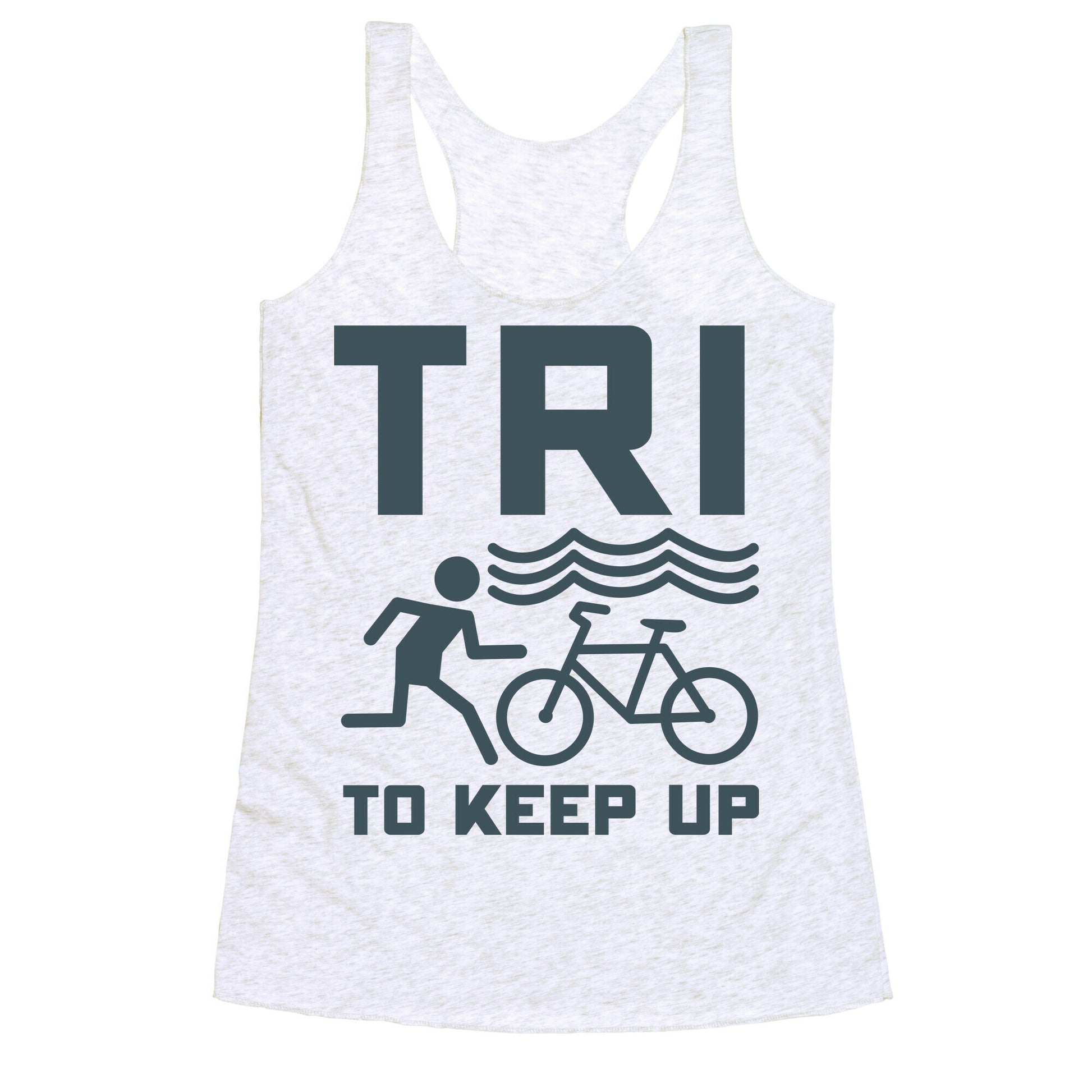 Tri to Keep Up Racerback Tank