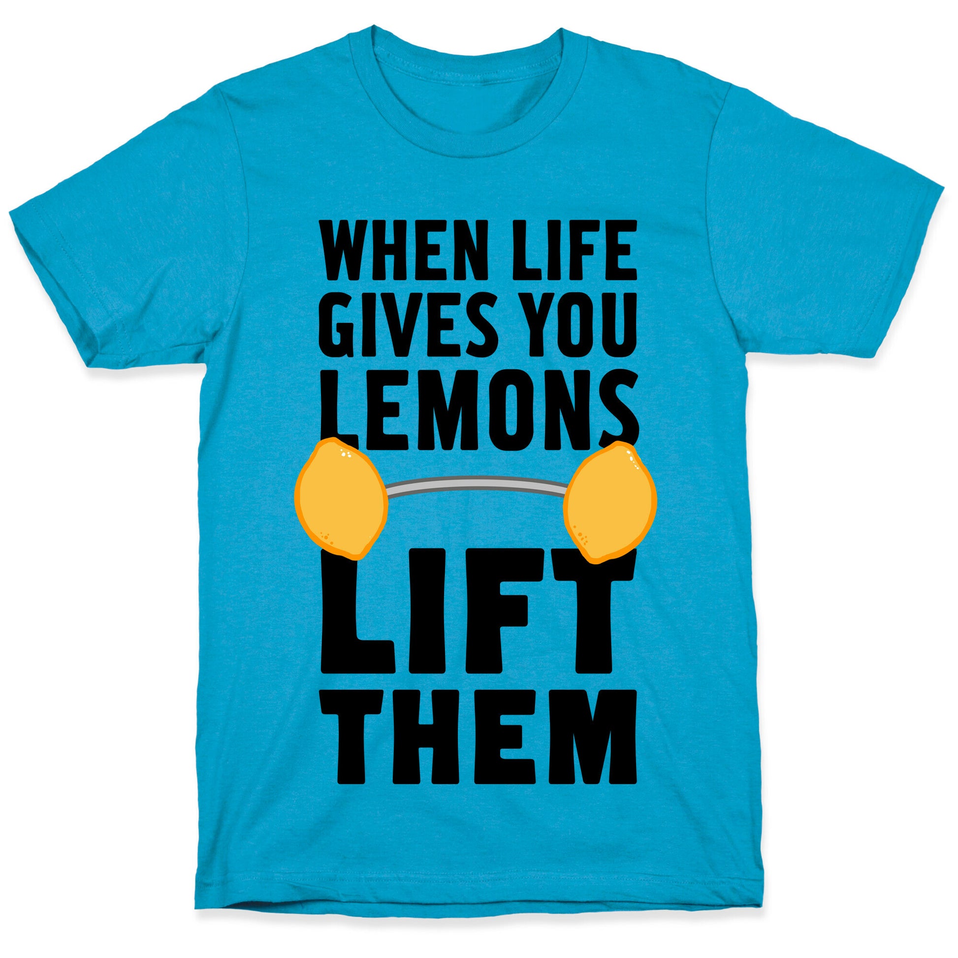 When Life Gives You Lemons, Lift Them! Unisex Triblend Tee