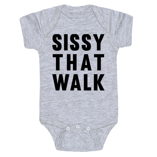 Sissy That Walk Baby One Piece