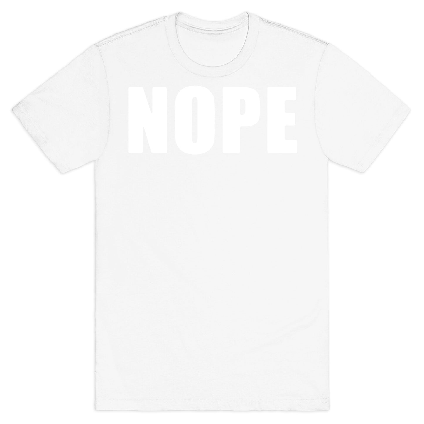 Nope T-Shirt