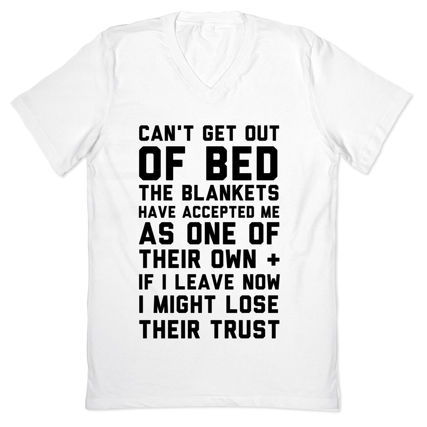 Can't Get Out Of Bed V-Neck