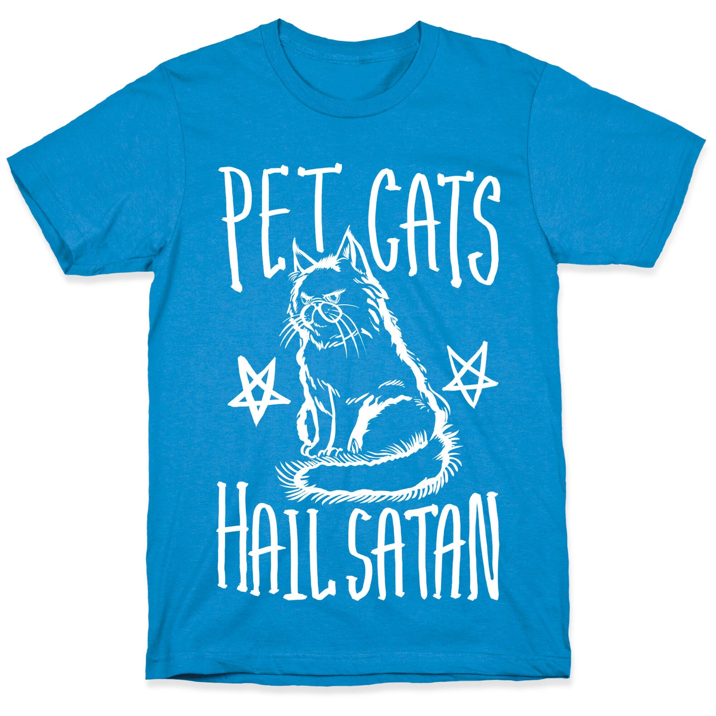 Pet Cats. Hail Satan T-Shirt