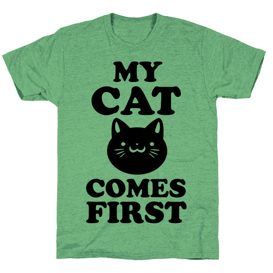 My Cat Comes First Unisex Triblend Tee