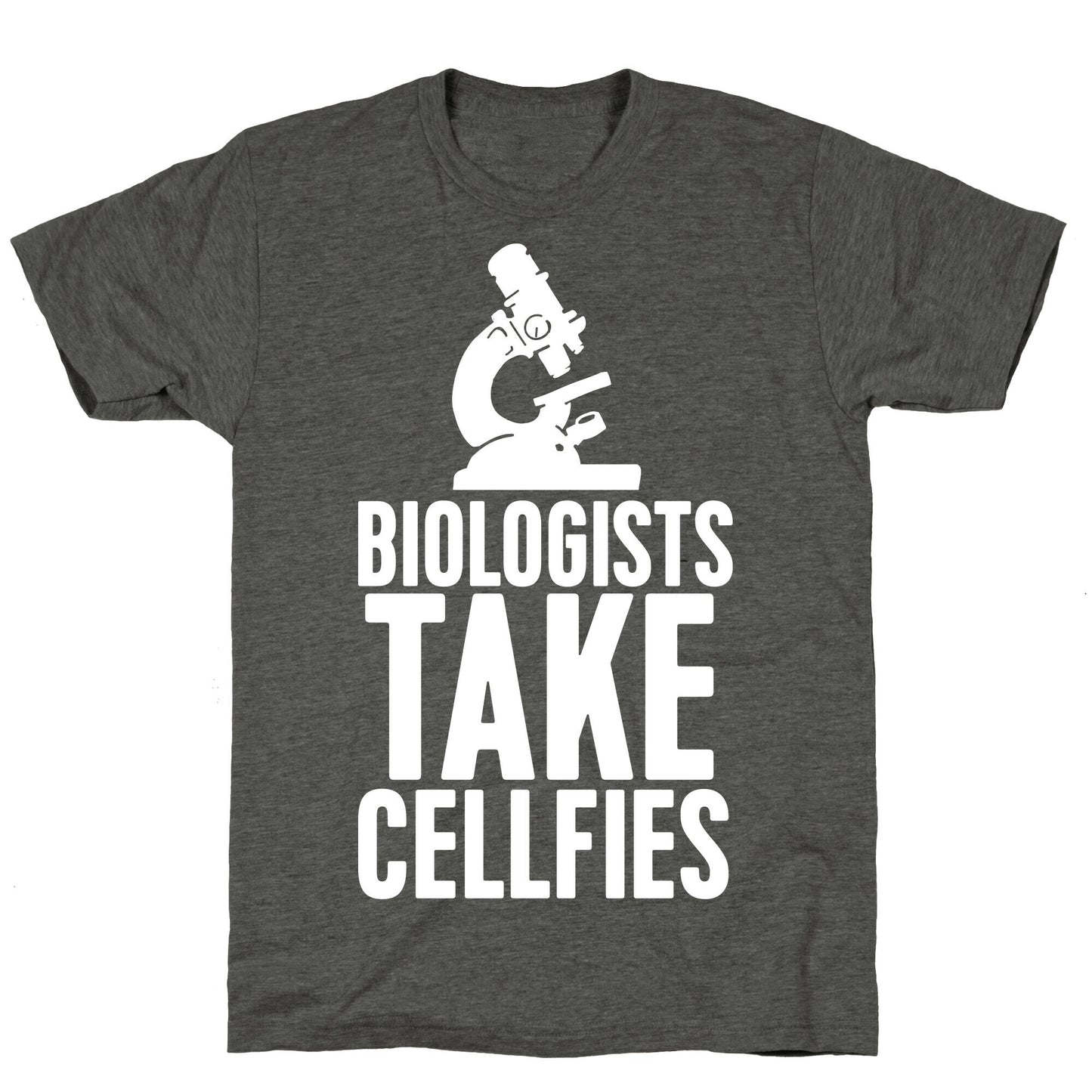 Biologists Take Cellfies Unisex Triblend Tee
