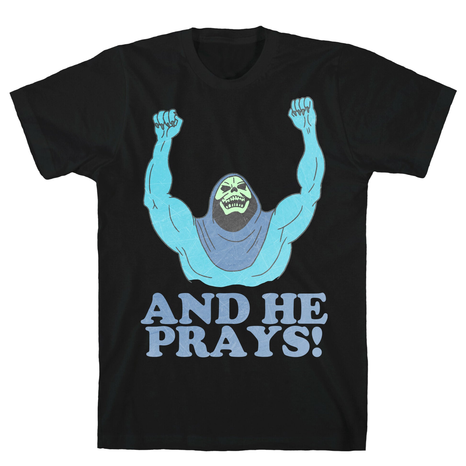 SKELETOR (AND HE PRAYS!) - VINTAGE T-Shirt