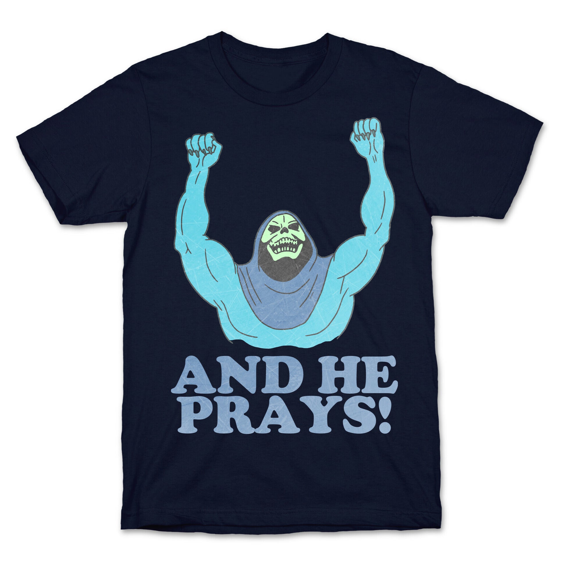 SKELETOR (AND HE PRAYS!) - VINTAGE T-Shirt