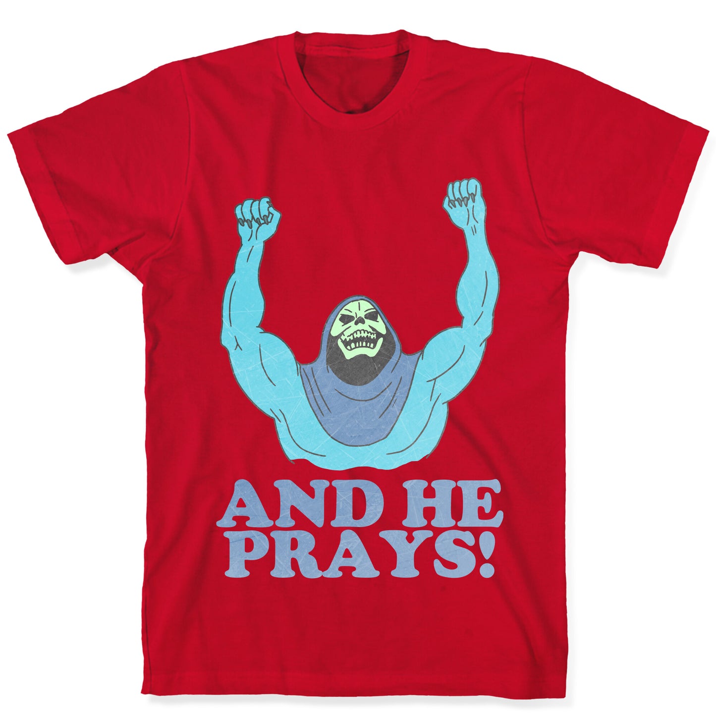 SKELETOR (AND HE PRAYS!) - VINTAGE T-Shirt