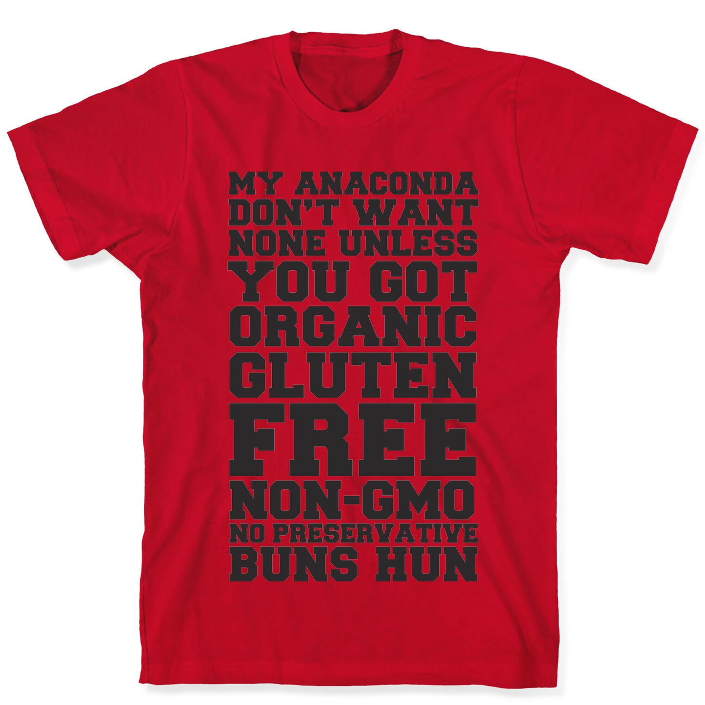 Baby Got Gluten Free Buns T-Shirt