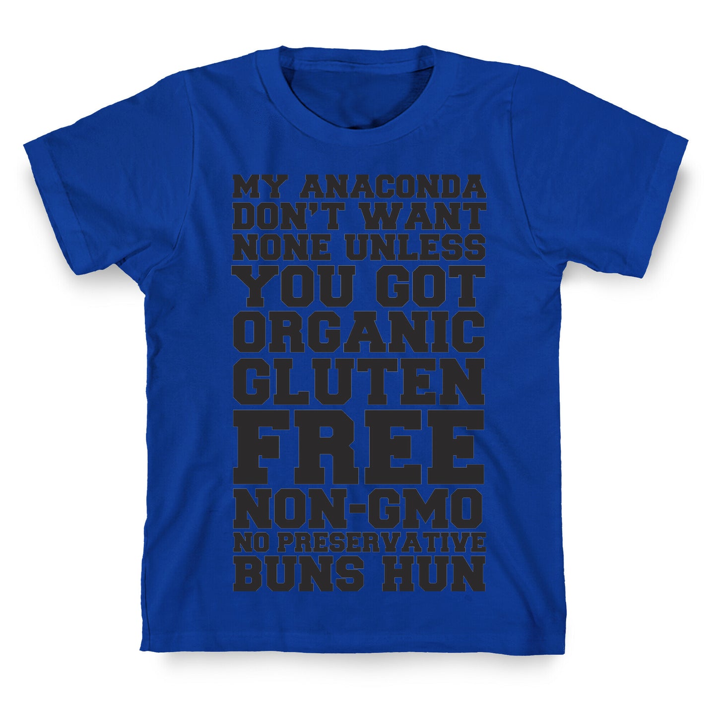 Baby Got Gluten Free Buns T-Shirt