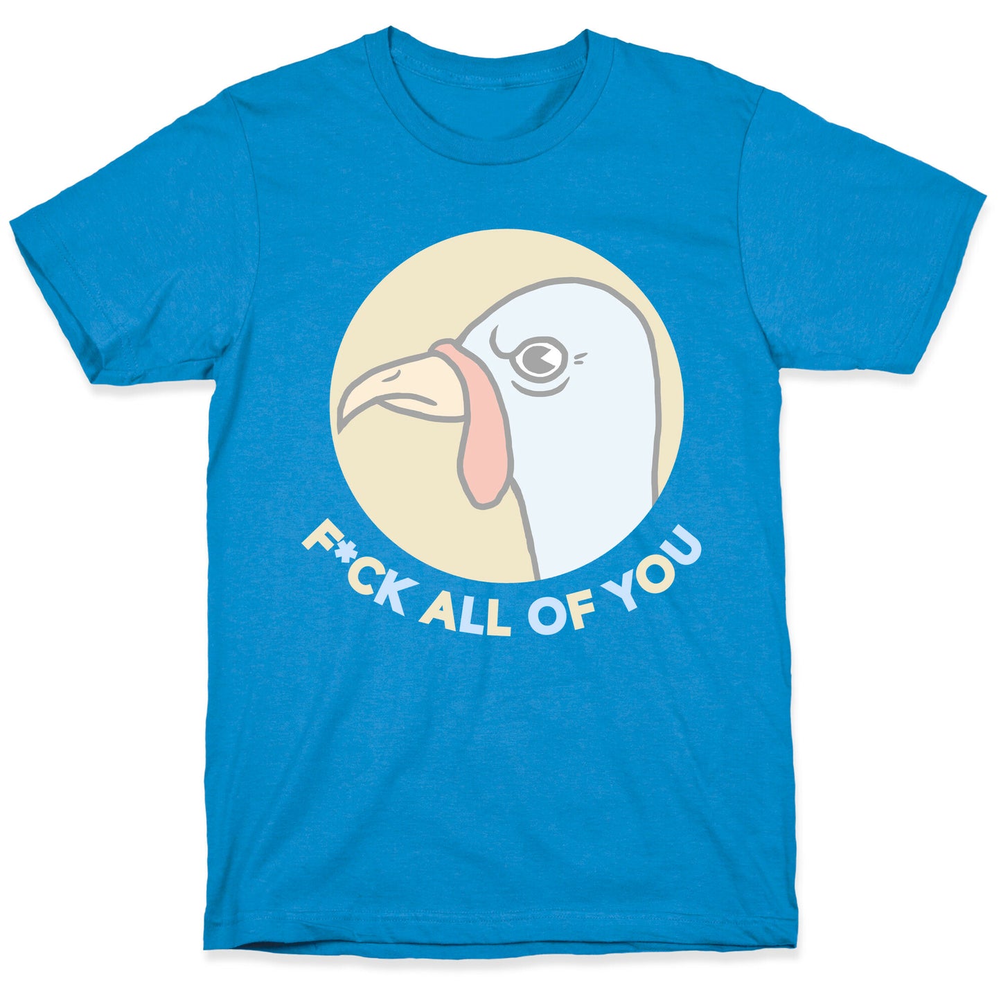 FUCK YOU TURKEY T-Shirt