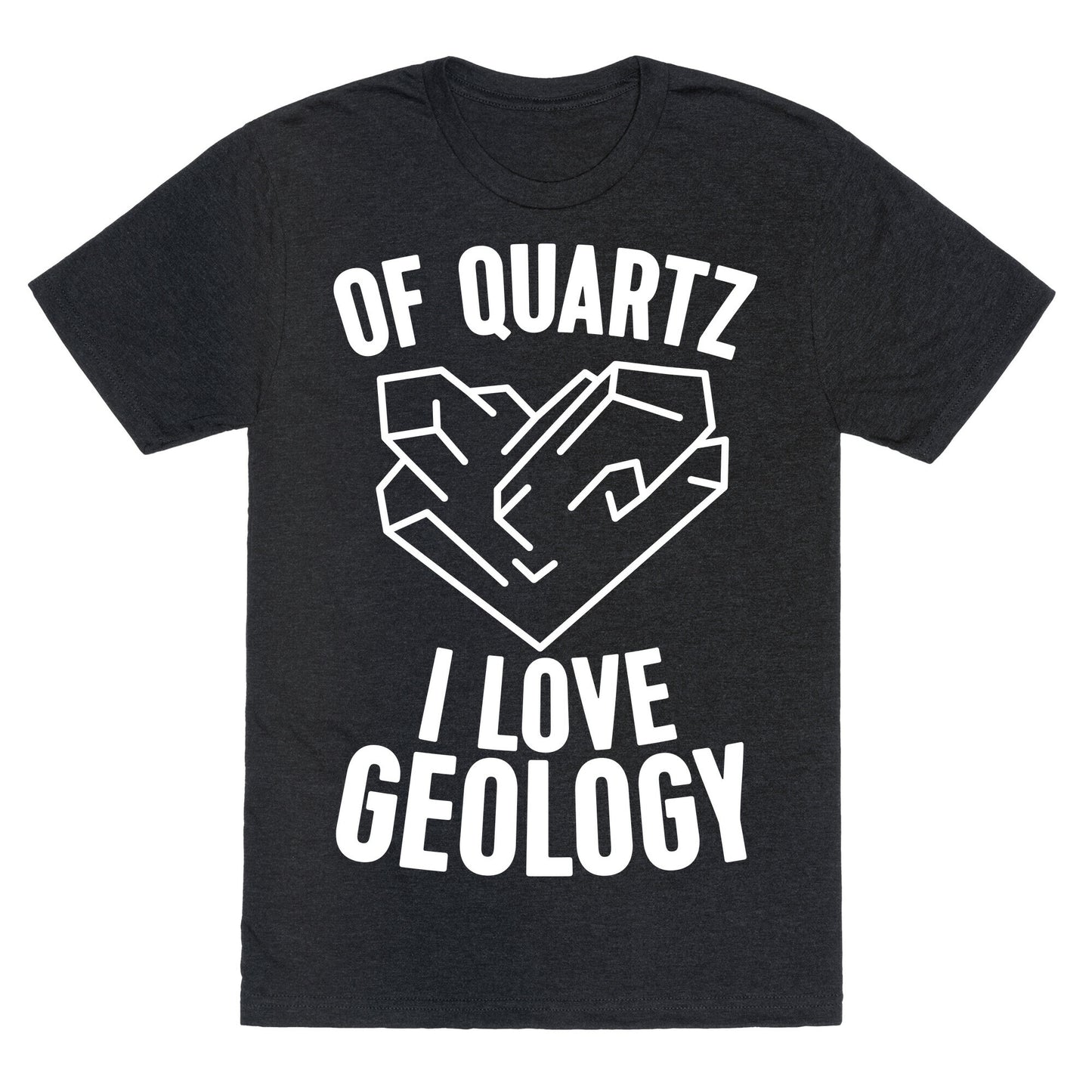 Of Quartz I Love Geology Unisex Triblend Tee