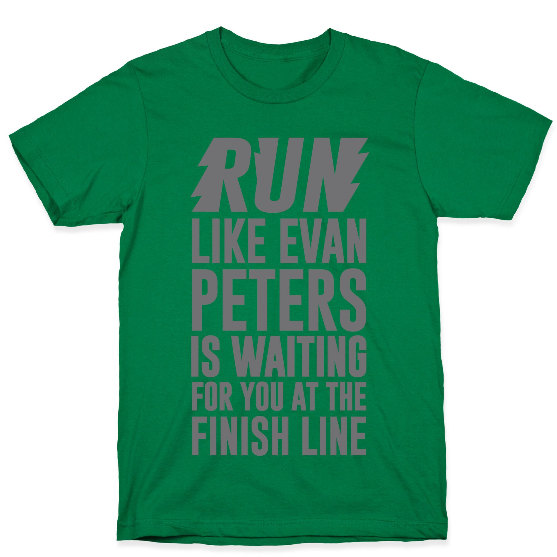 Run Like Evan Peters Is Waiting For You At The Finish Line T-Shirt