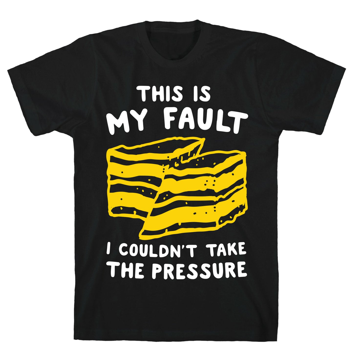 This Is My Fault T-Shirt