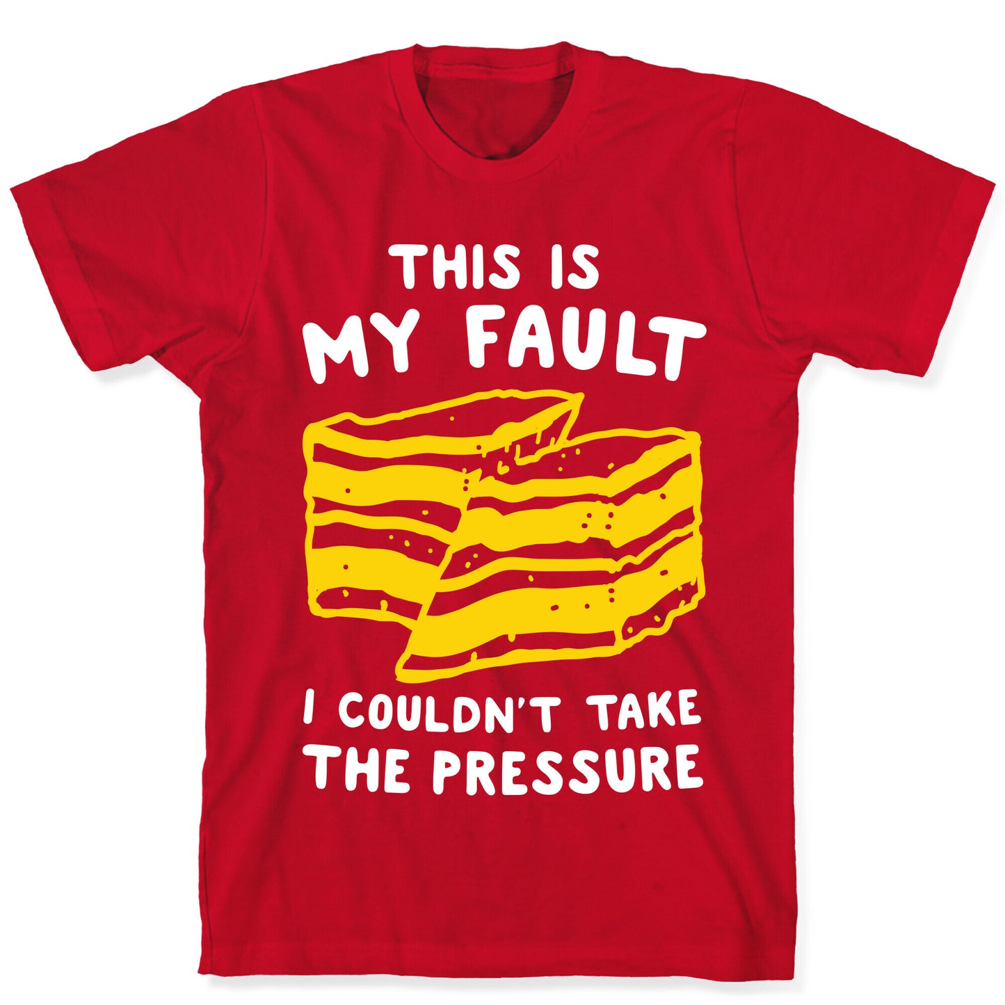 This Is My Fault T-Shirt