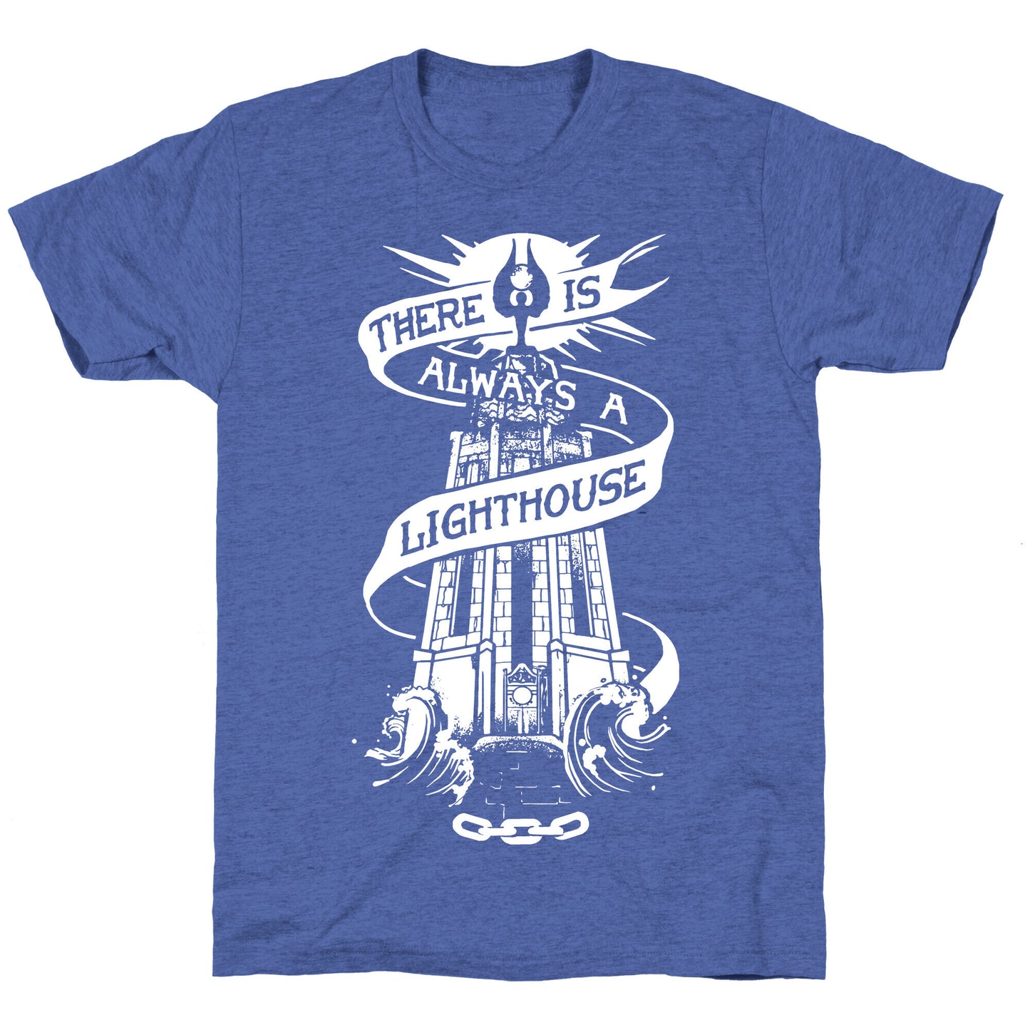 There Is Always A Lighthouse Unisex Triblend Tee