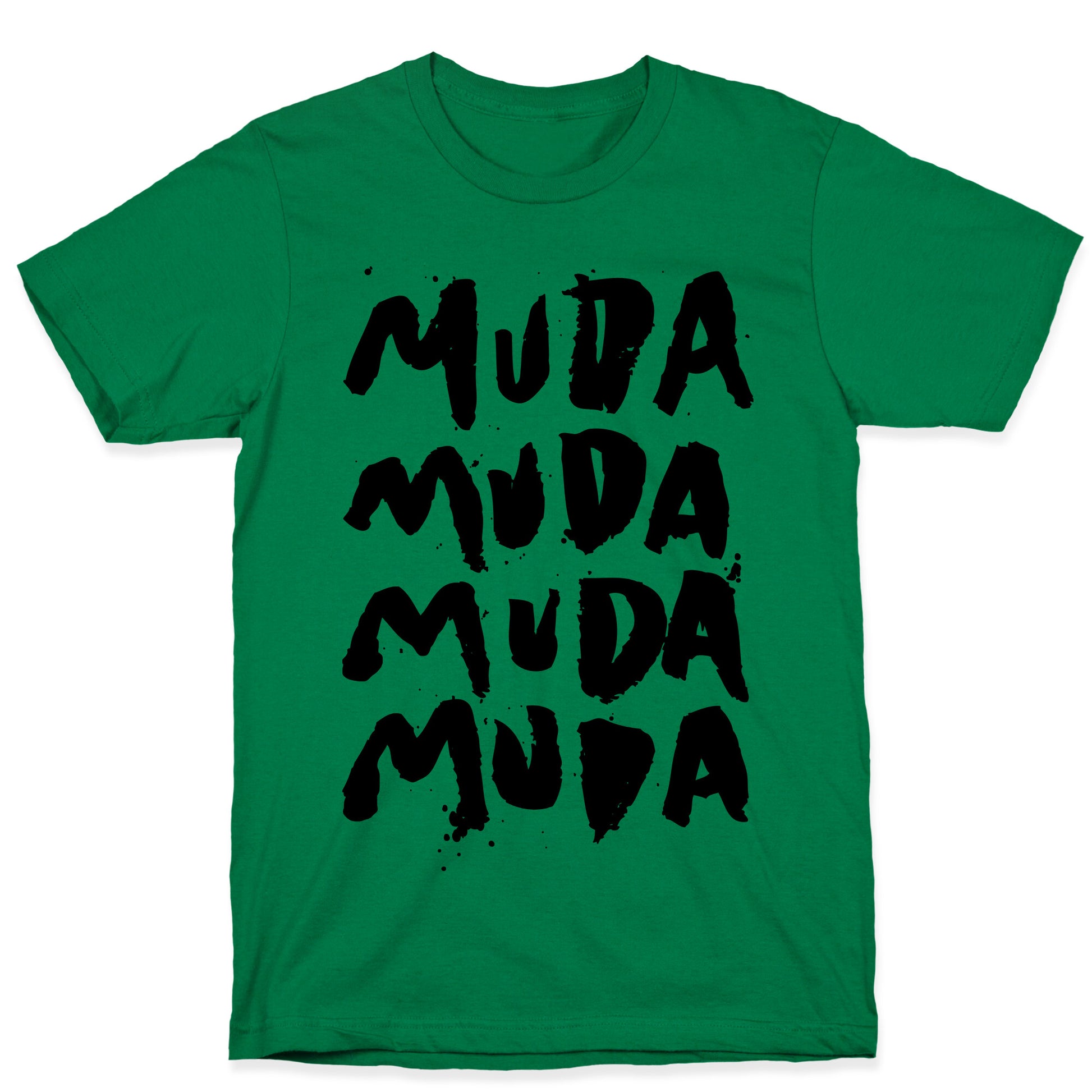 Muda Muda Muda Muda T-Shirt