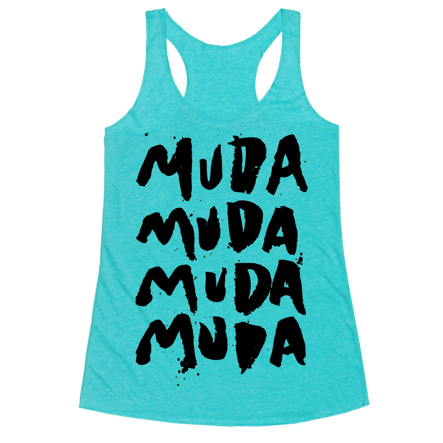 Muda Muda Muda Muda Racerback Tank
