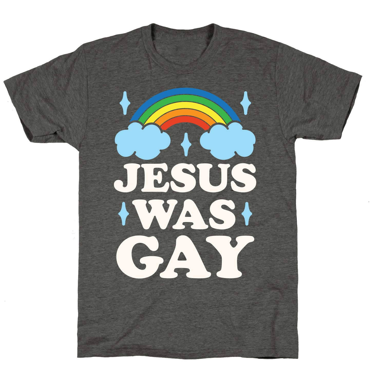 Jesus Was Gay Unisex Triblend Tee