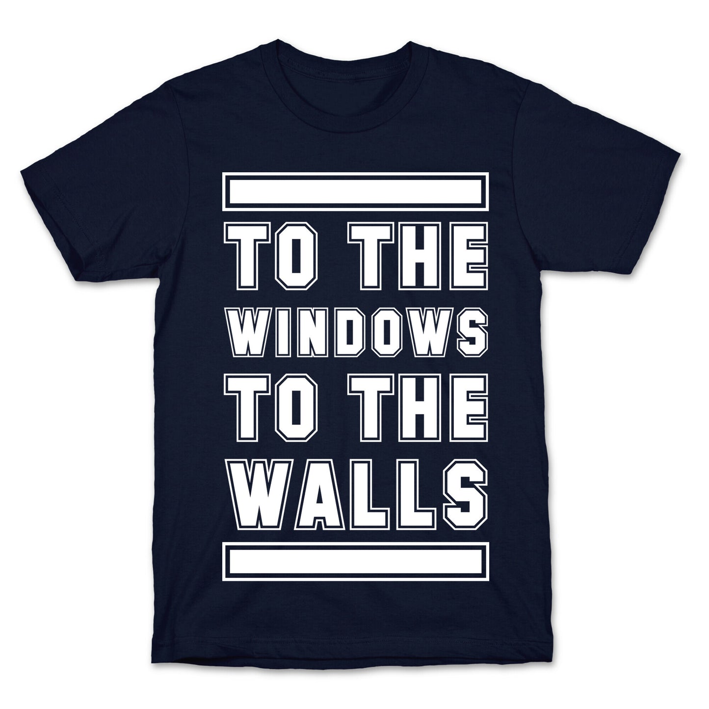 To the Window To the Wall T-Shirt
