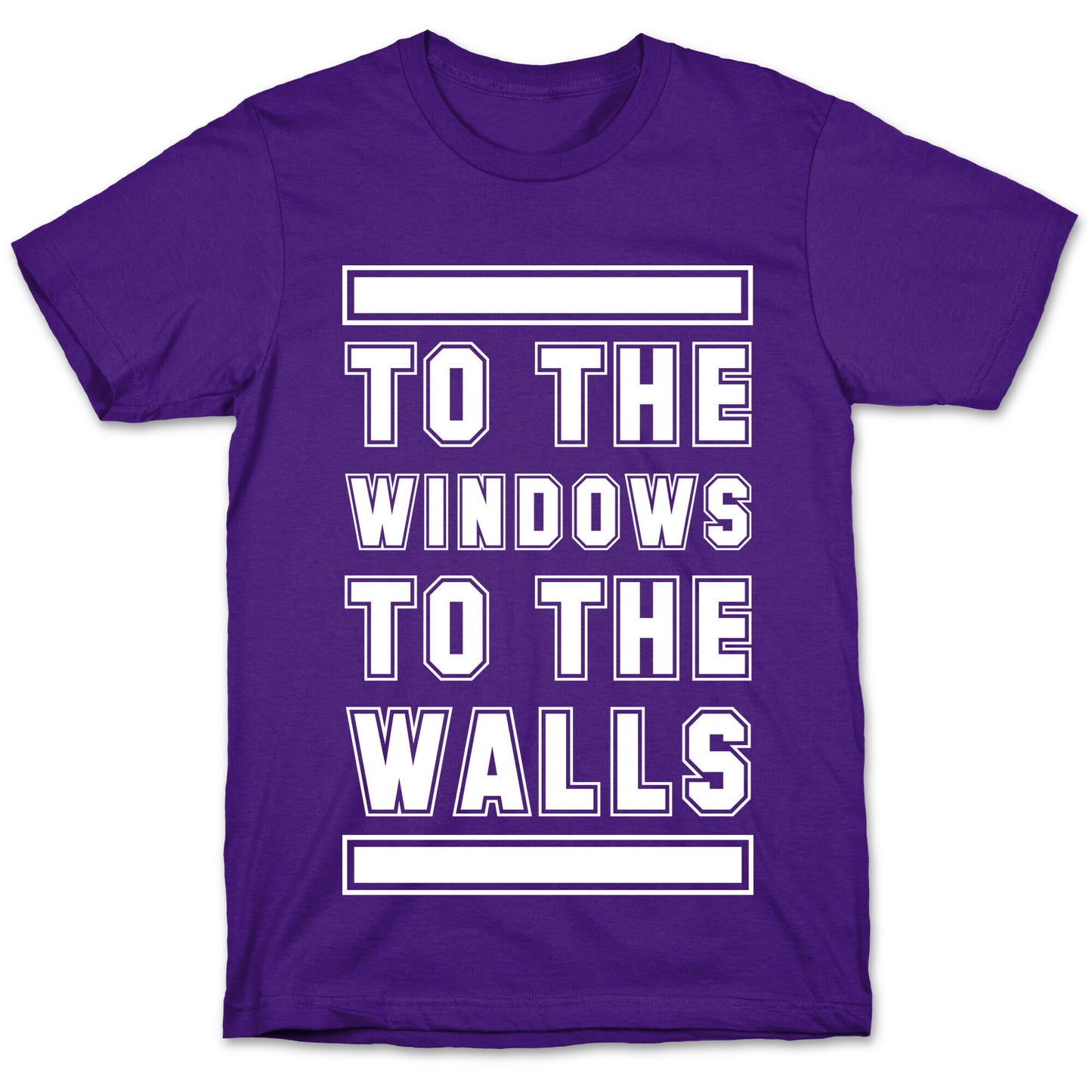 To the Window To the Wall T-Shirt