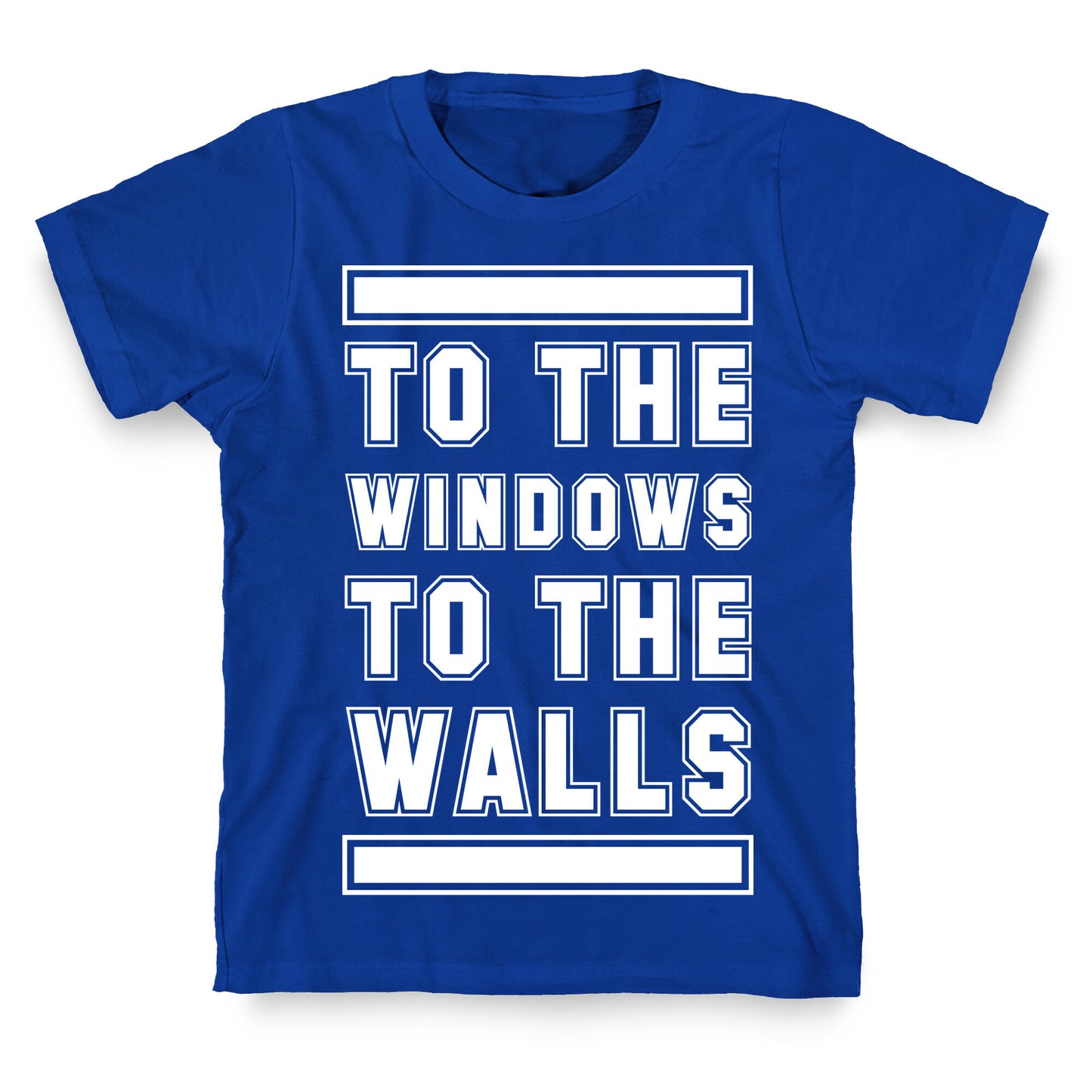 To the Window To the Wall T-Shirt