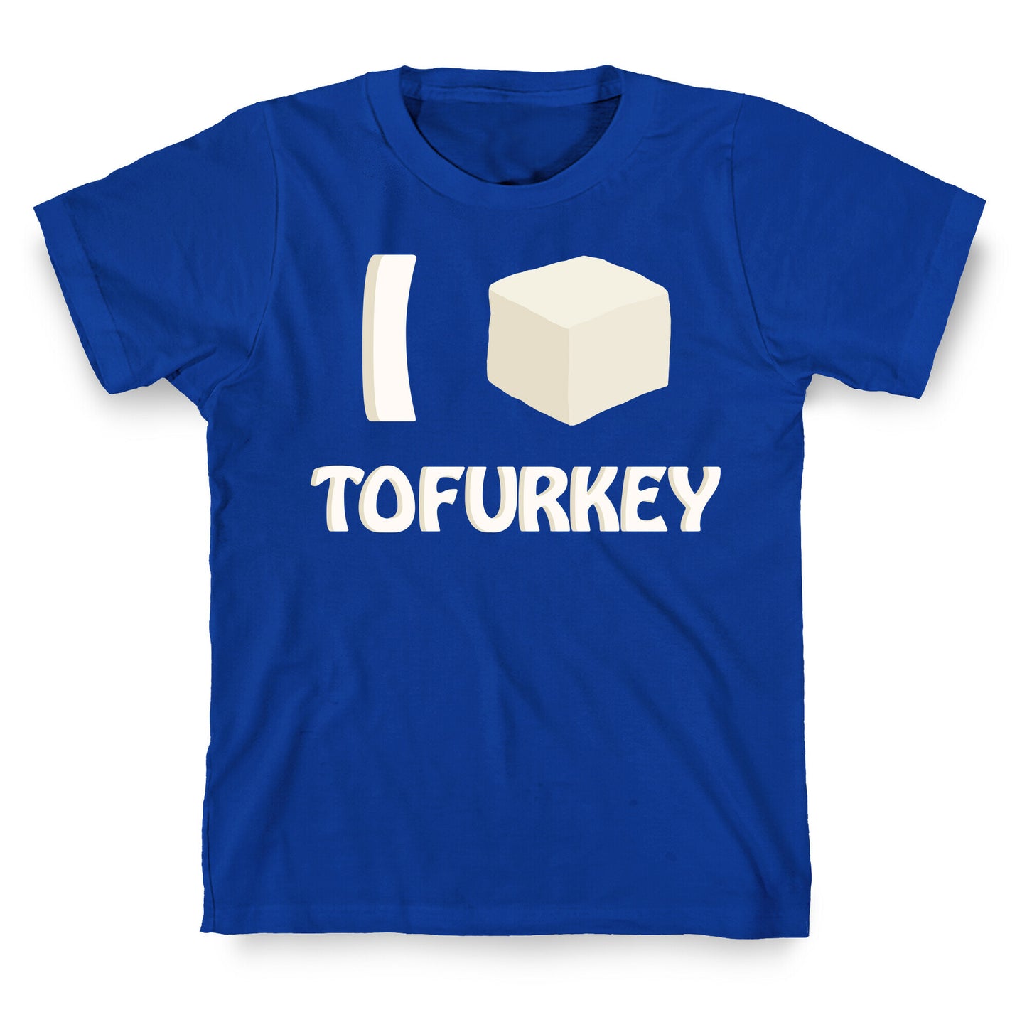 I Love Tofurkey T-Shirt