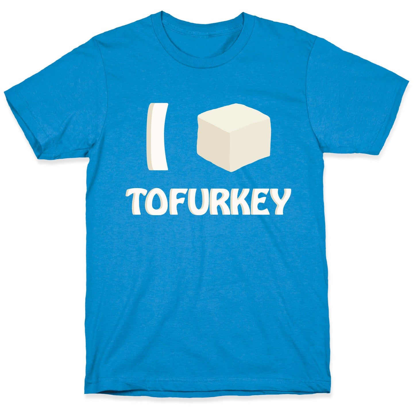 I Love Tofurkey T-Shirt