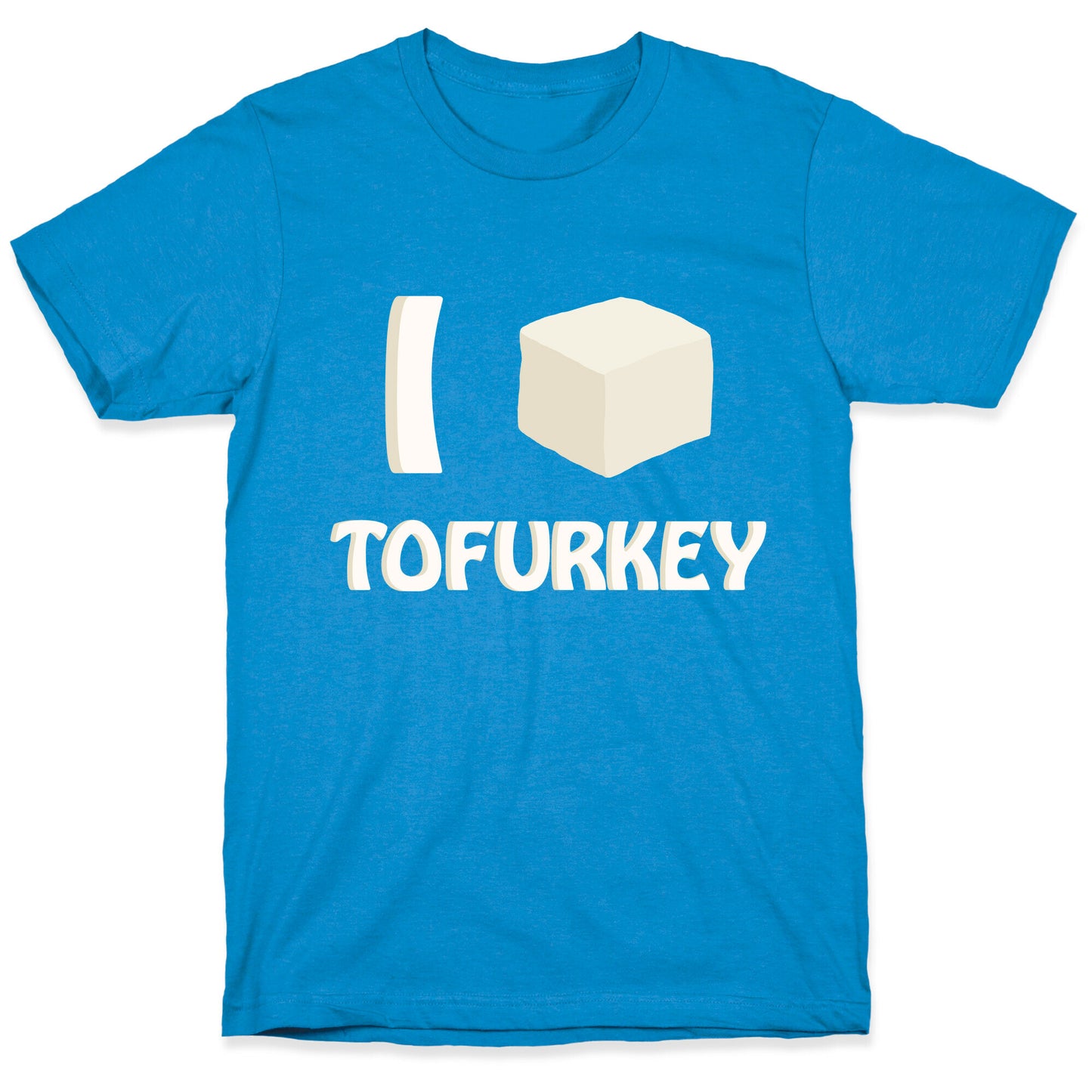 I Love Tofurkey T-Shirt