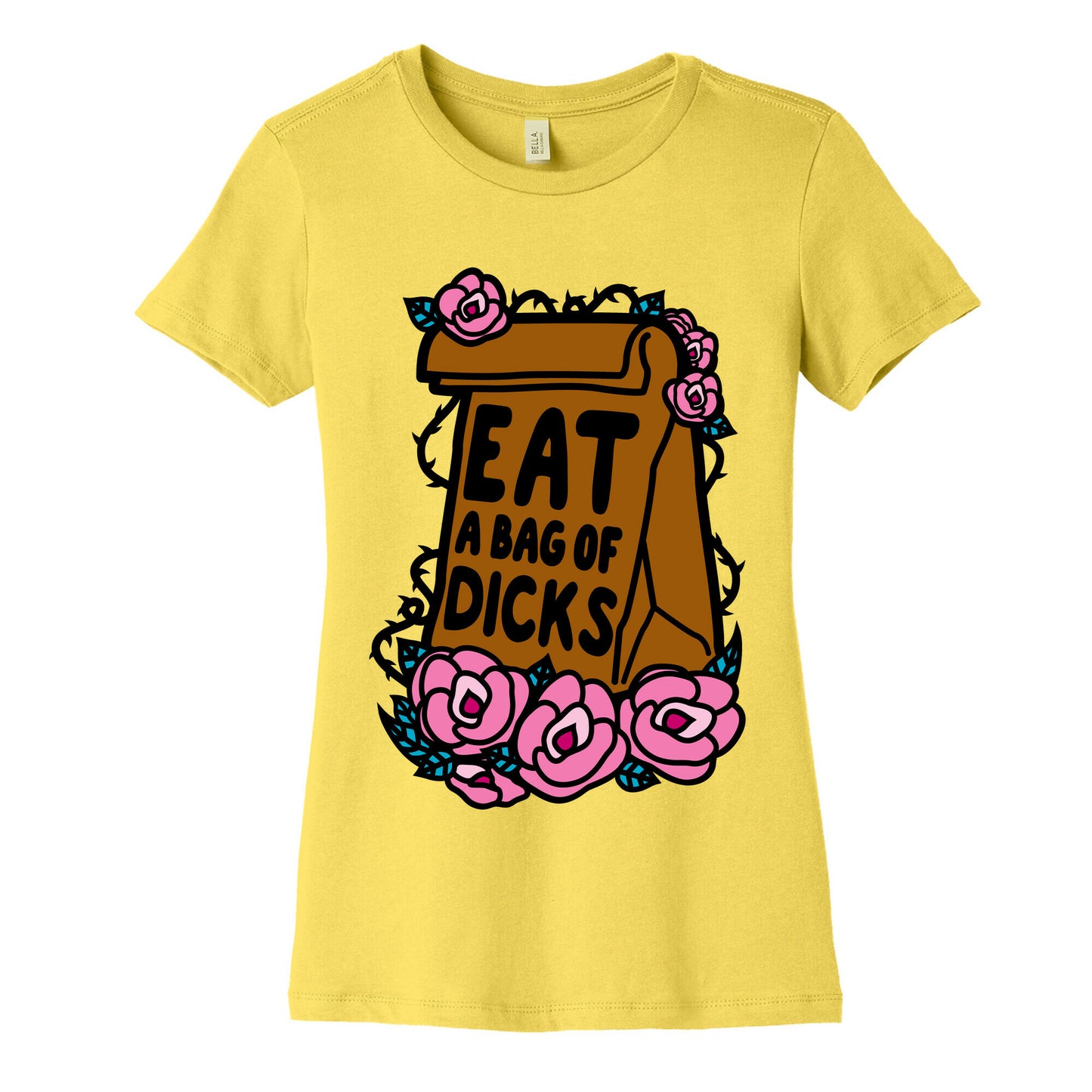 Eat A Bag of Dicks Women's Cotton Tee