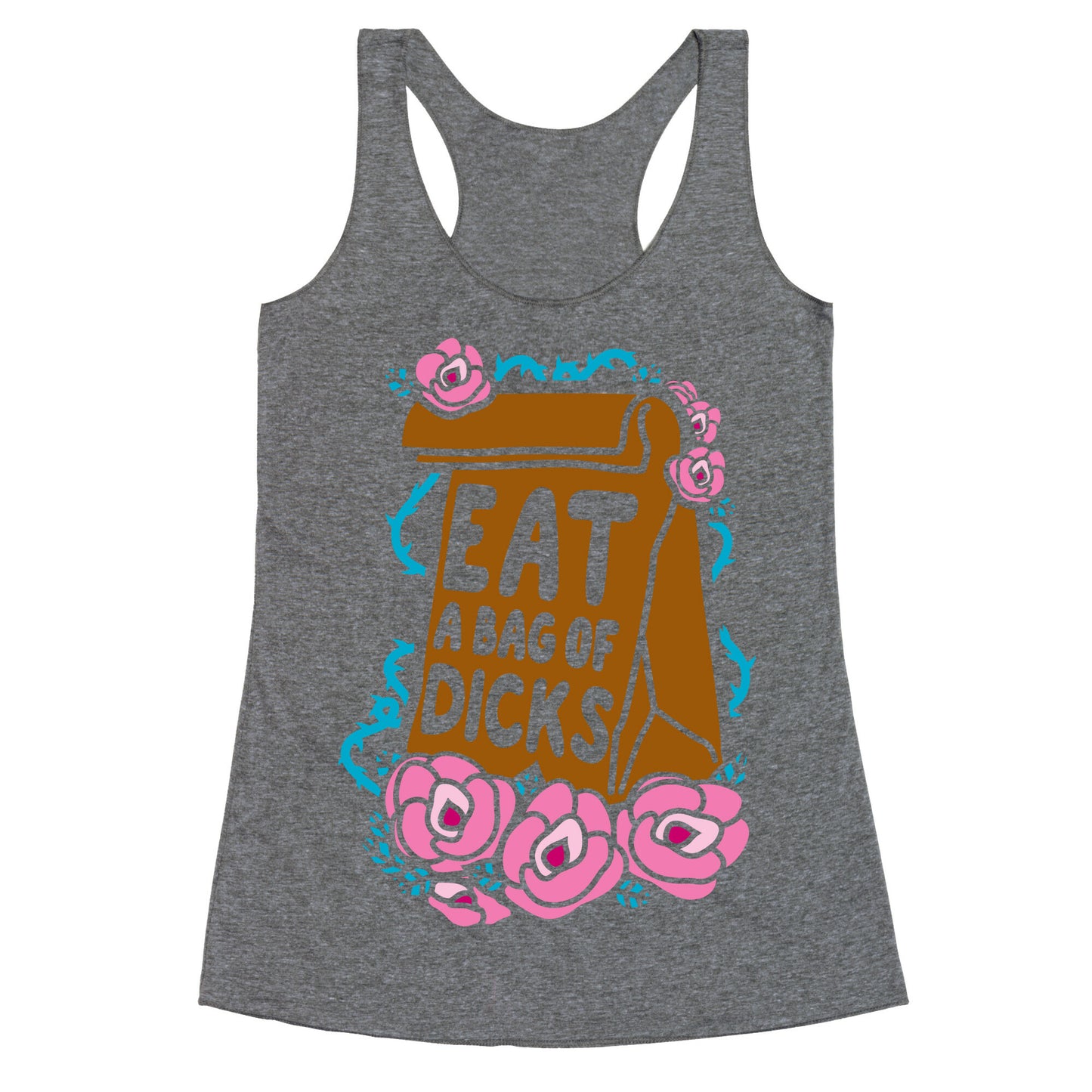 Eat A Bag of Dicks Racerback Tank