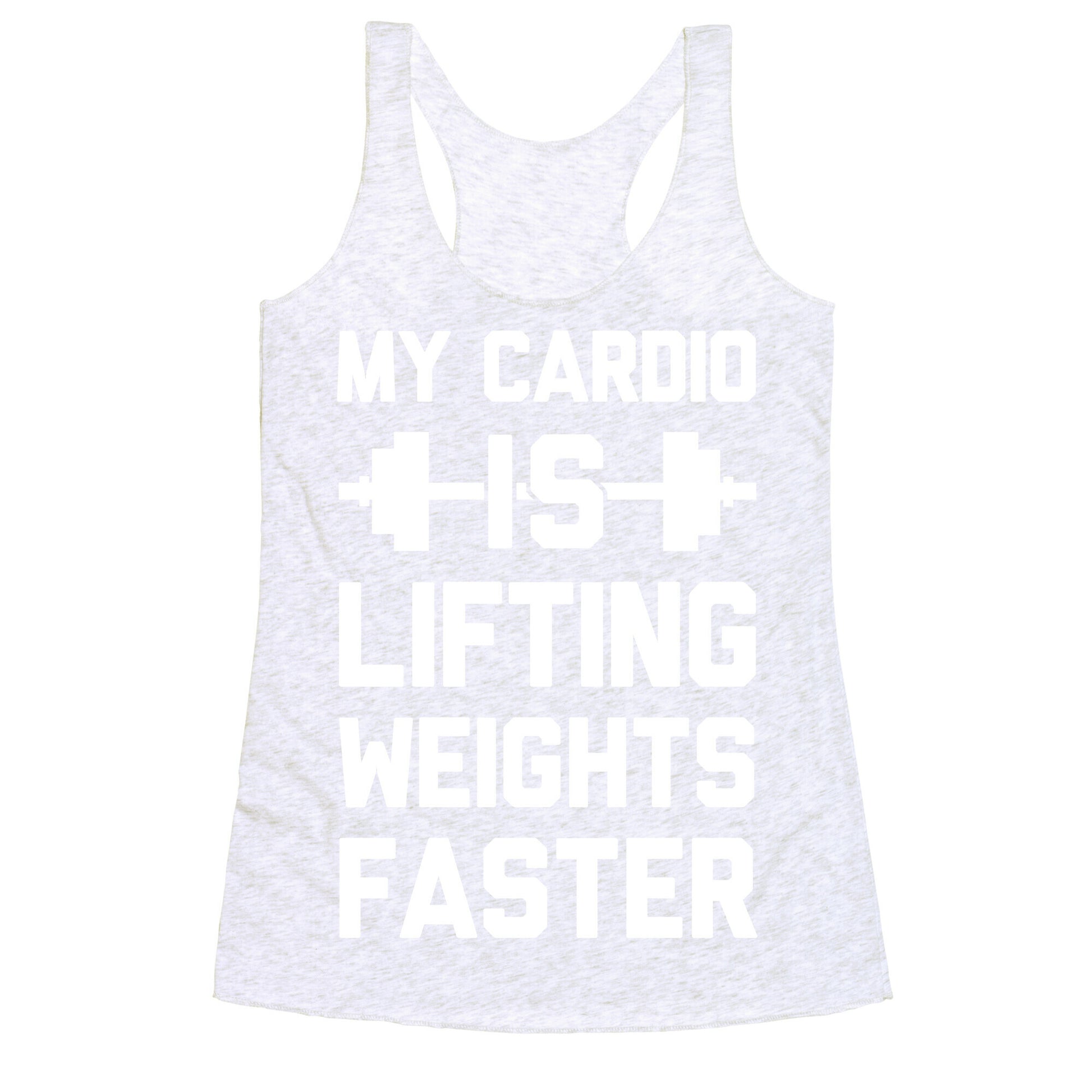 My Cardio Is Lifting Weights Faster Racerback Tank