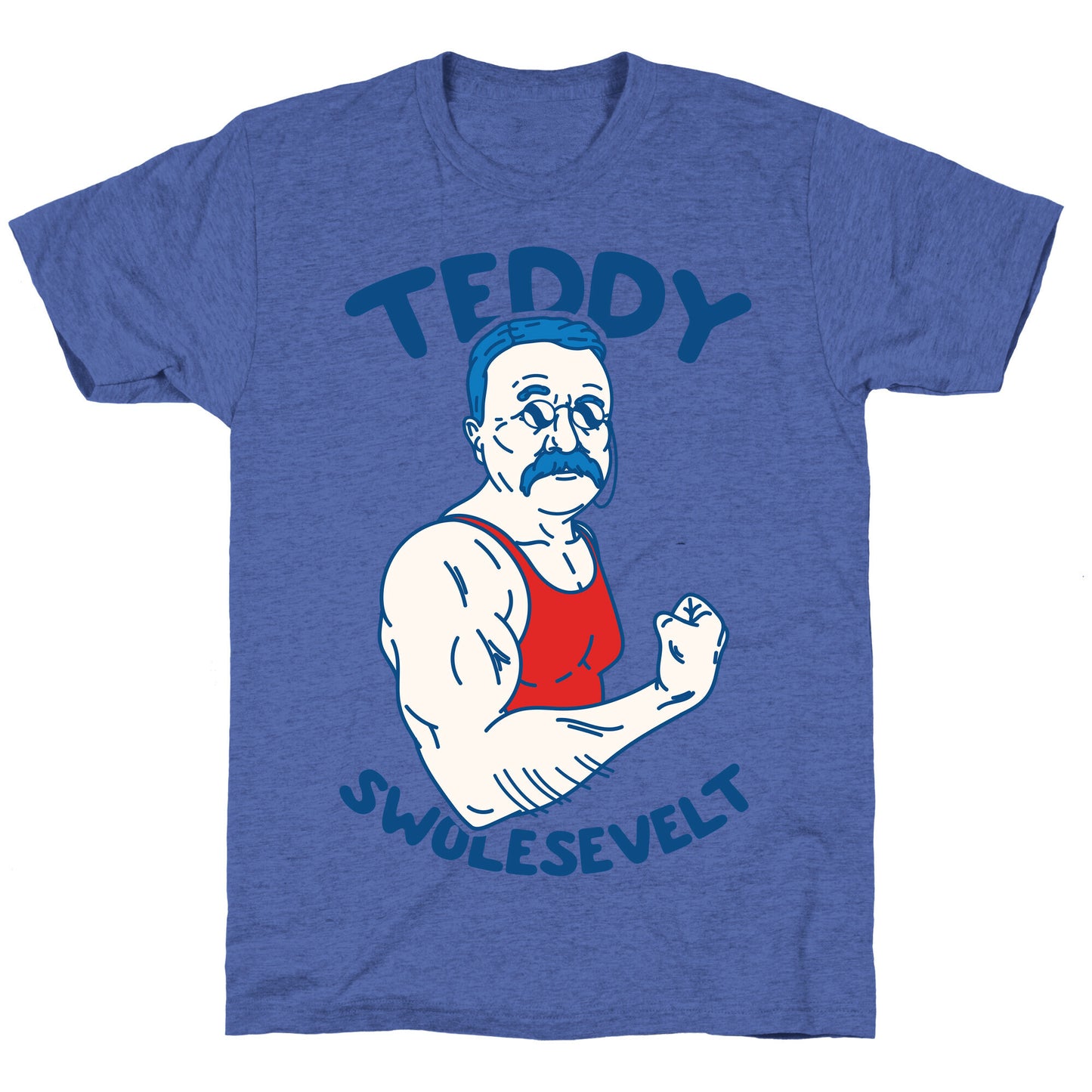 Teddy Swolesevelt Unisex Triblend Tee