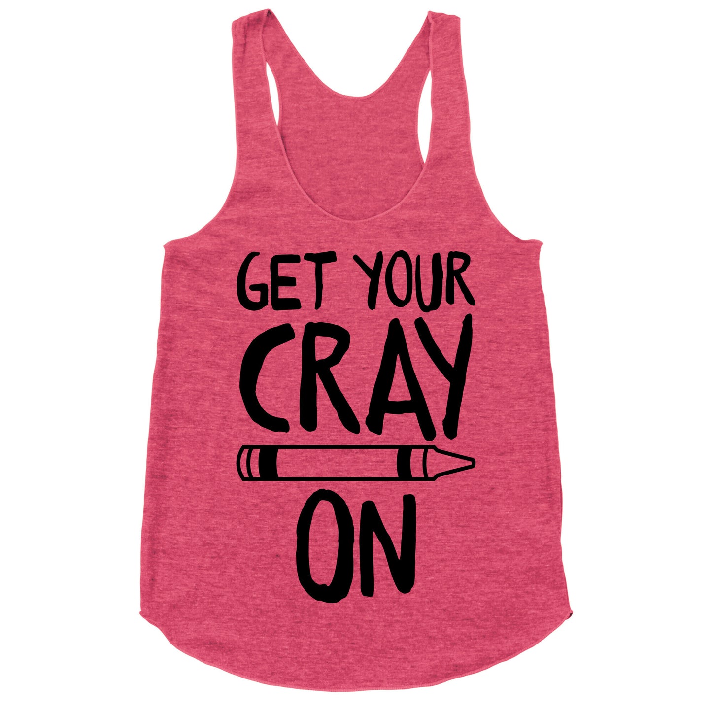 Get Your Cray On Racerback Tank
