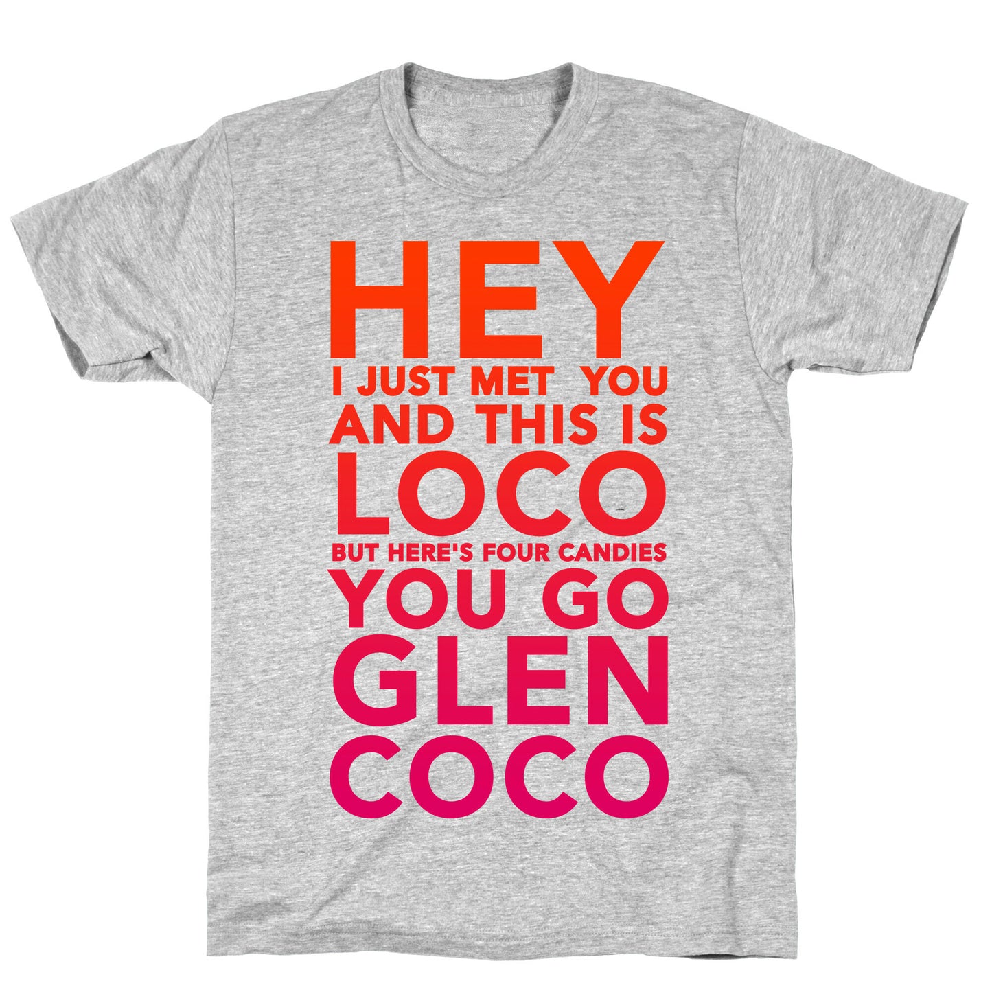 HEY I JUST MET YOU GLEN COCO (DARK TANK) T-Shirt