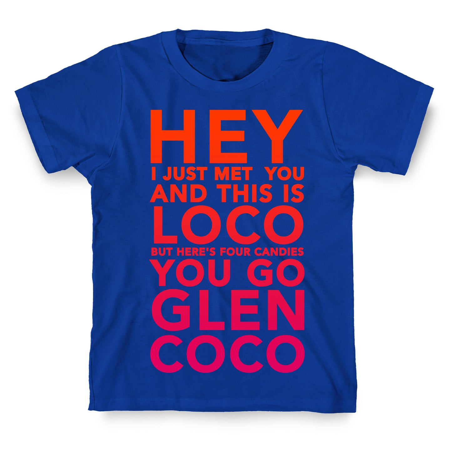 HEY I JUST MET YOU GLEN COCO (DARK TANK) T-Shirt