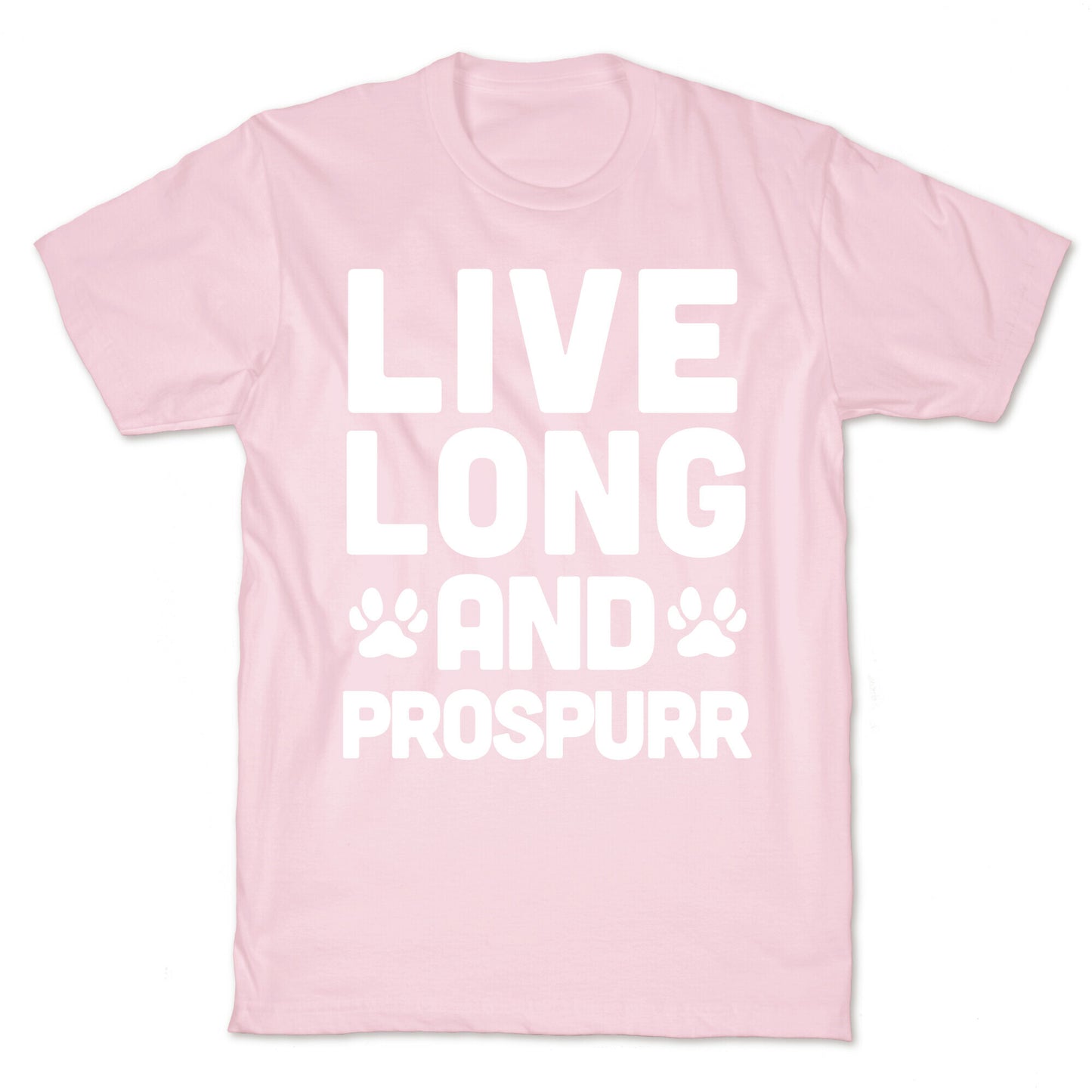 Live Long And Prospurr T-Shirt