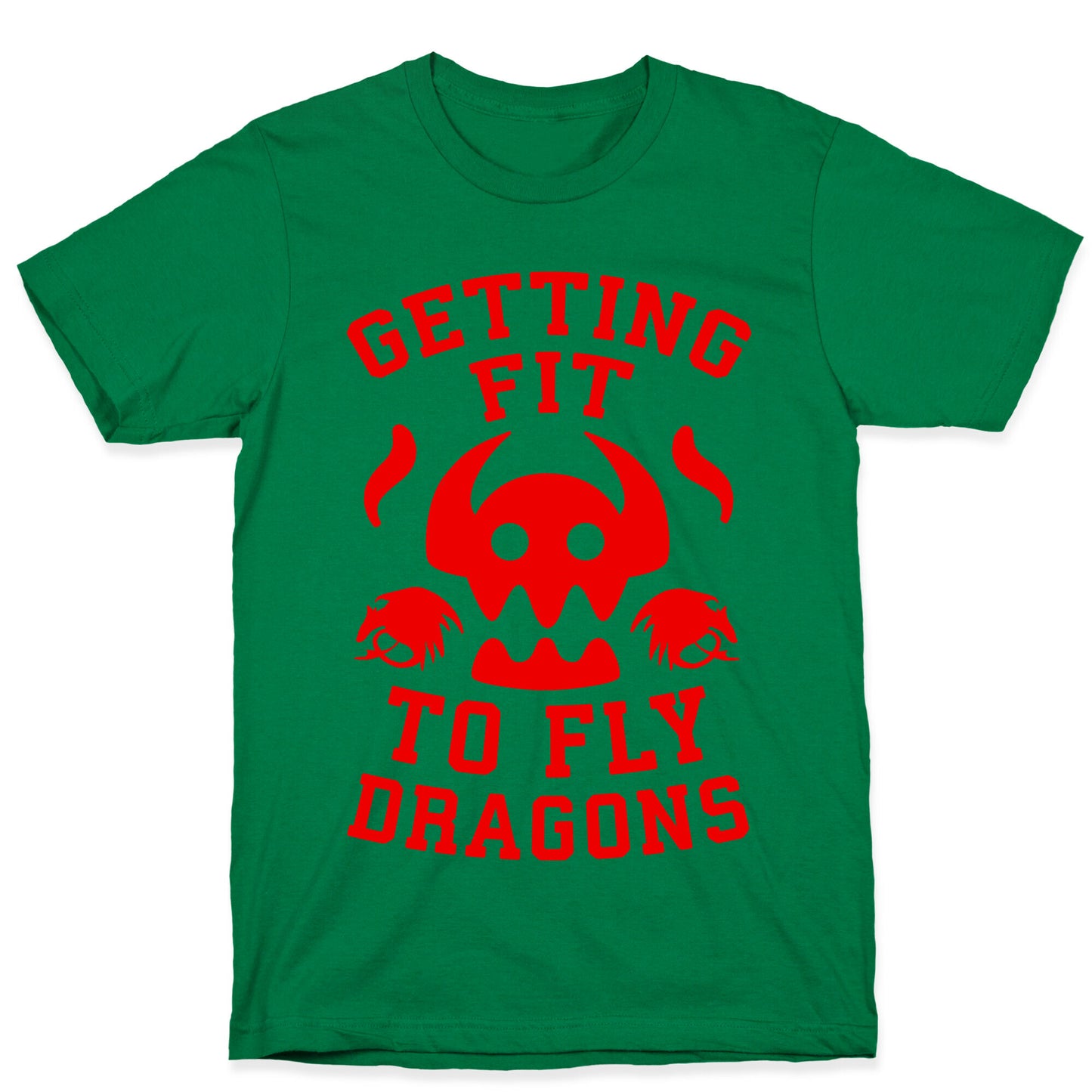 Getting Fit to Fly Dragons T-Shirt