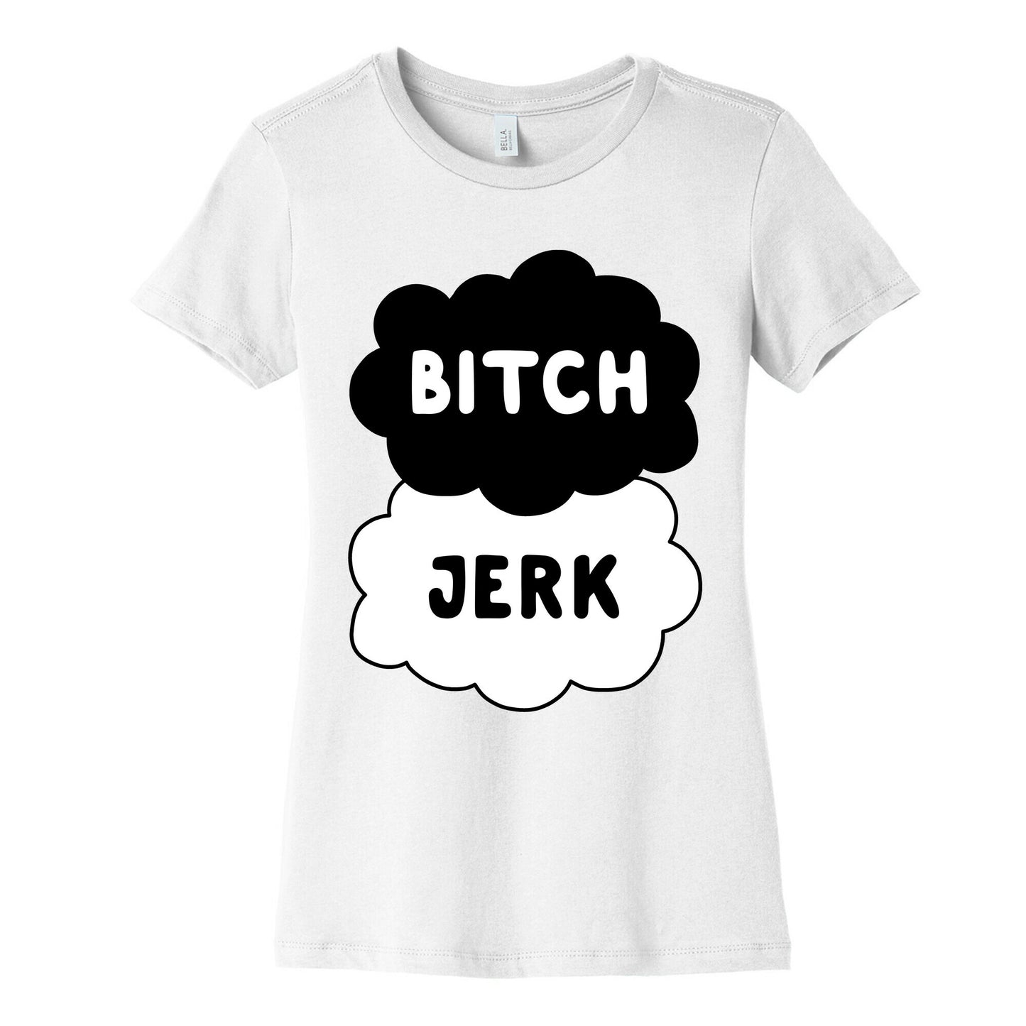 Bitch Jerk Women's Cotton Tee