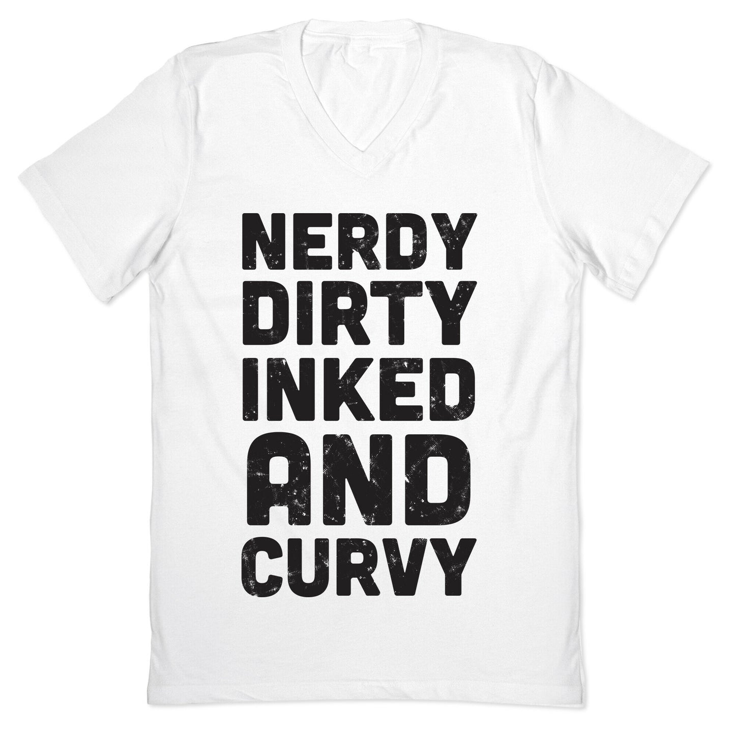 Nerdy, Dirty, Inked And Curvy V-Neck