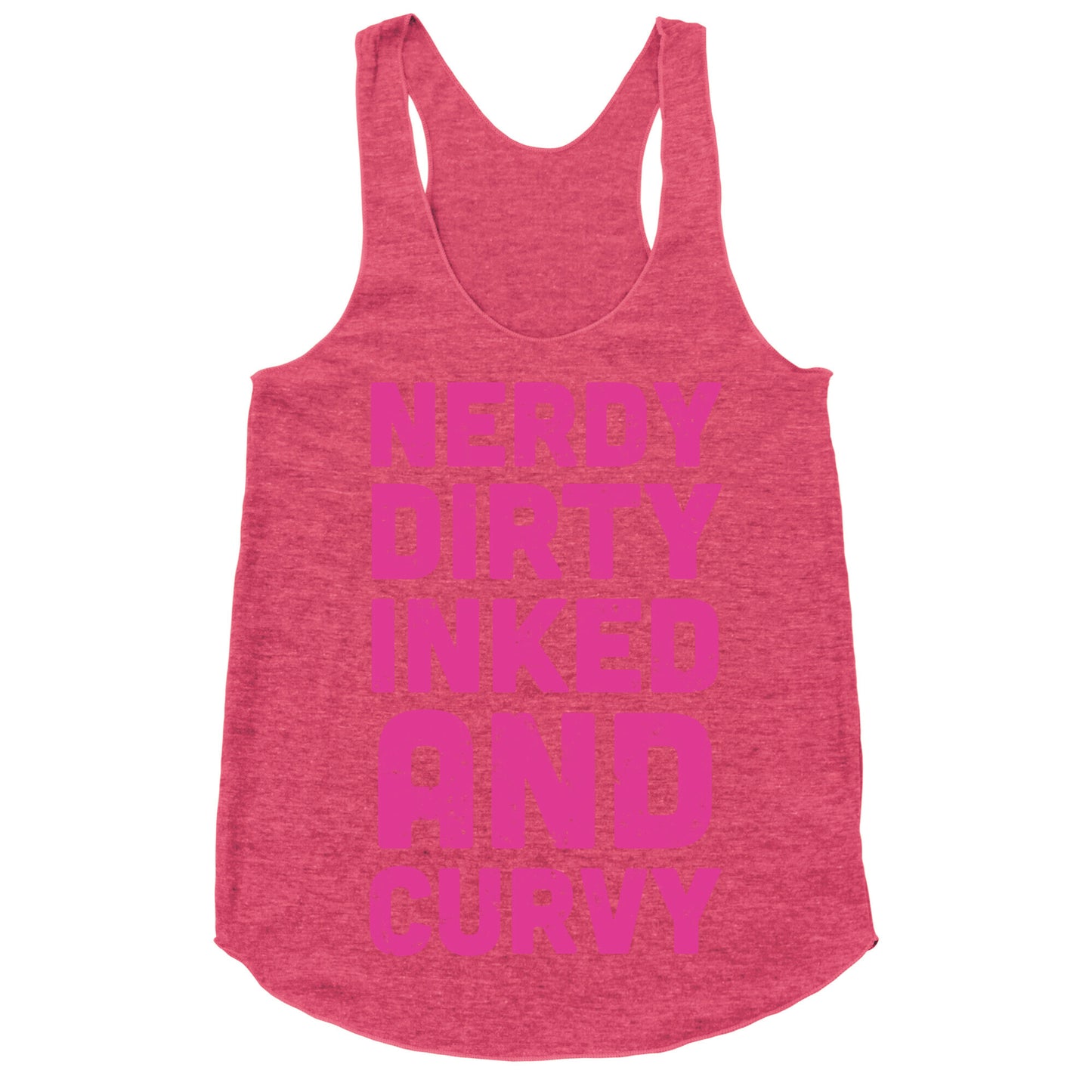 Nerdy, Dirty, Inked And Curvy Racerback Tank