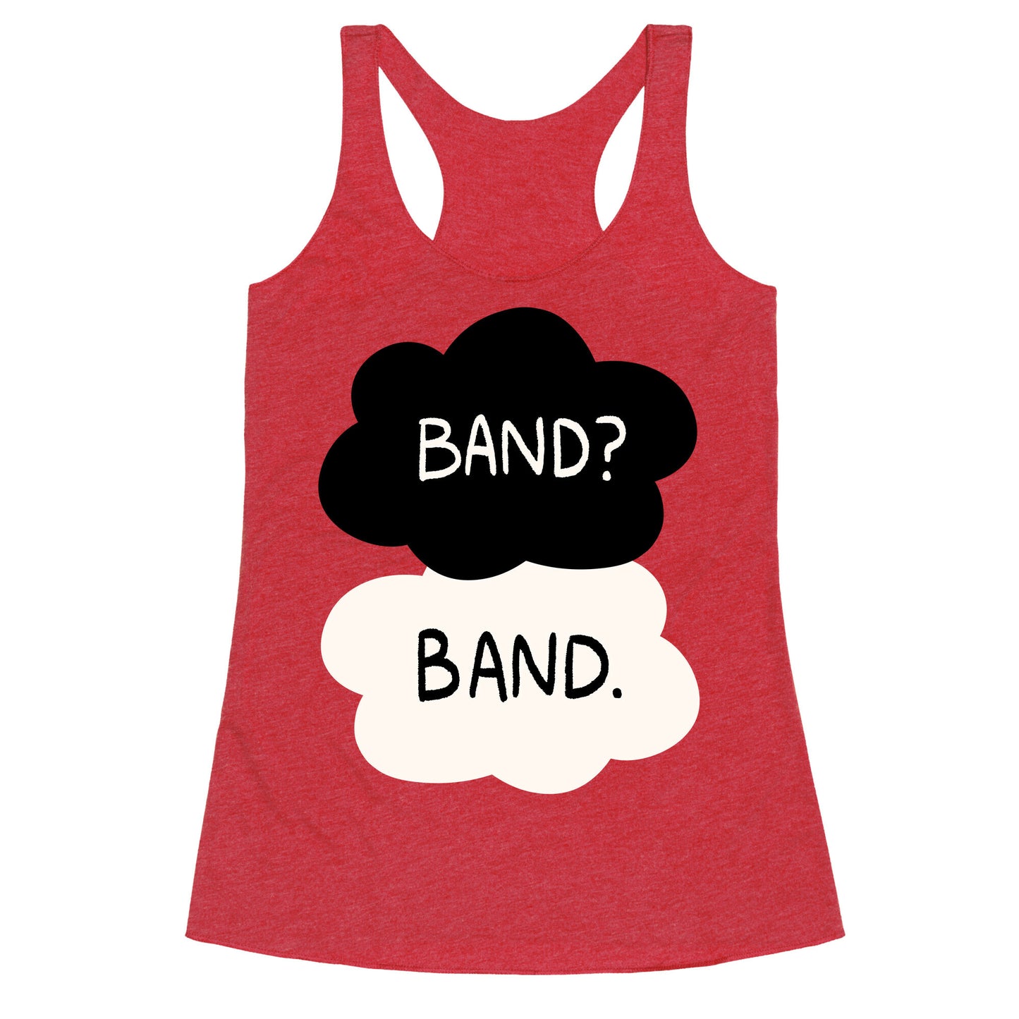 Band? Band. Racerback Tank