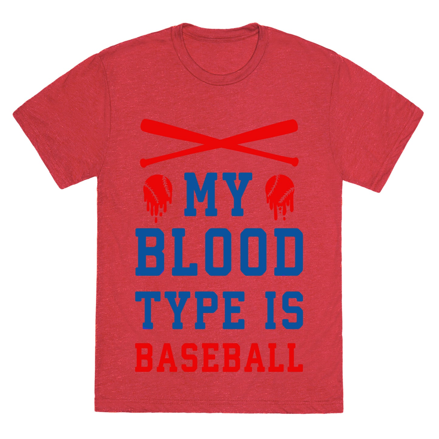 My Blood Type is Baseball Unisex Triblend Tee