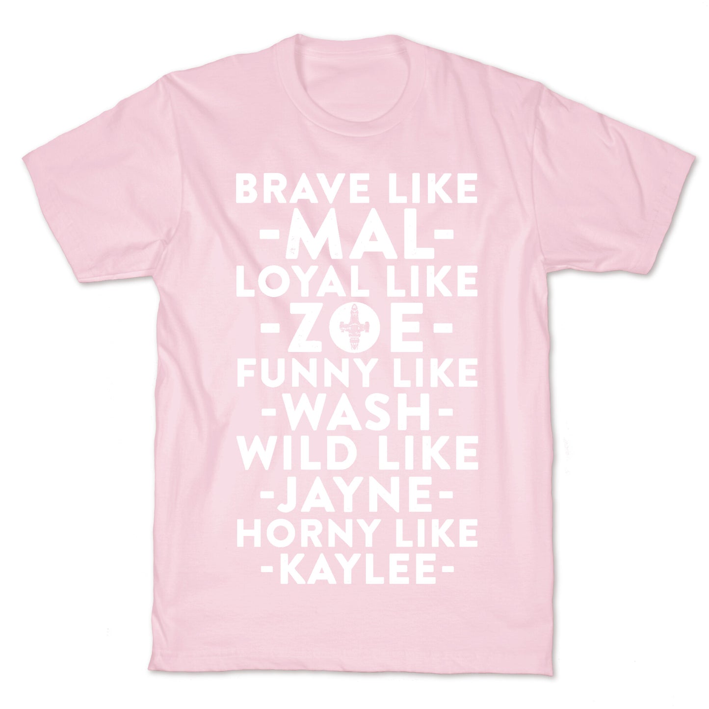 Brave Like Mal, Loyal Like Zoe T-Shirt