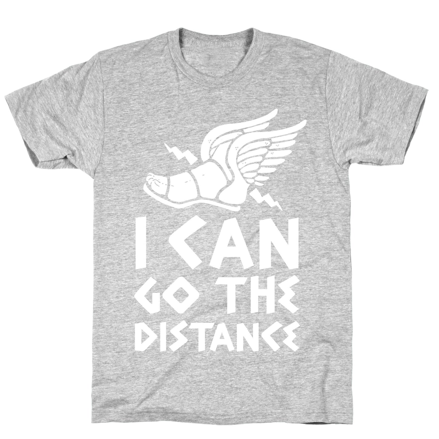 I Can Go The Distance T-Shirt