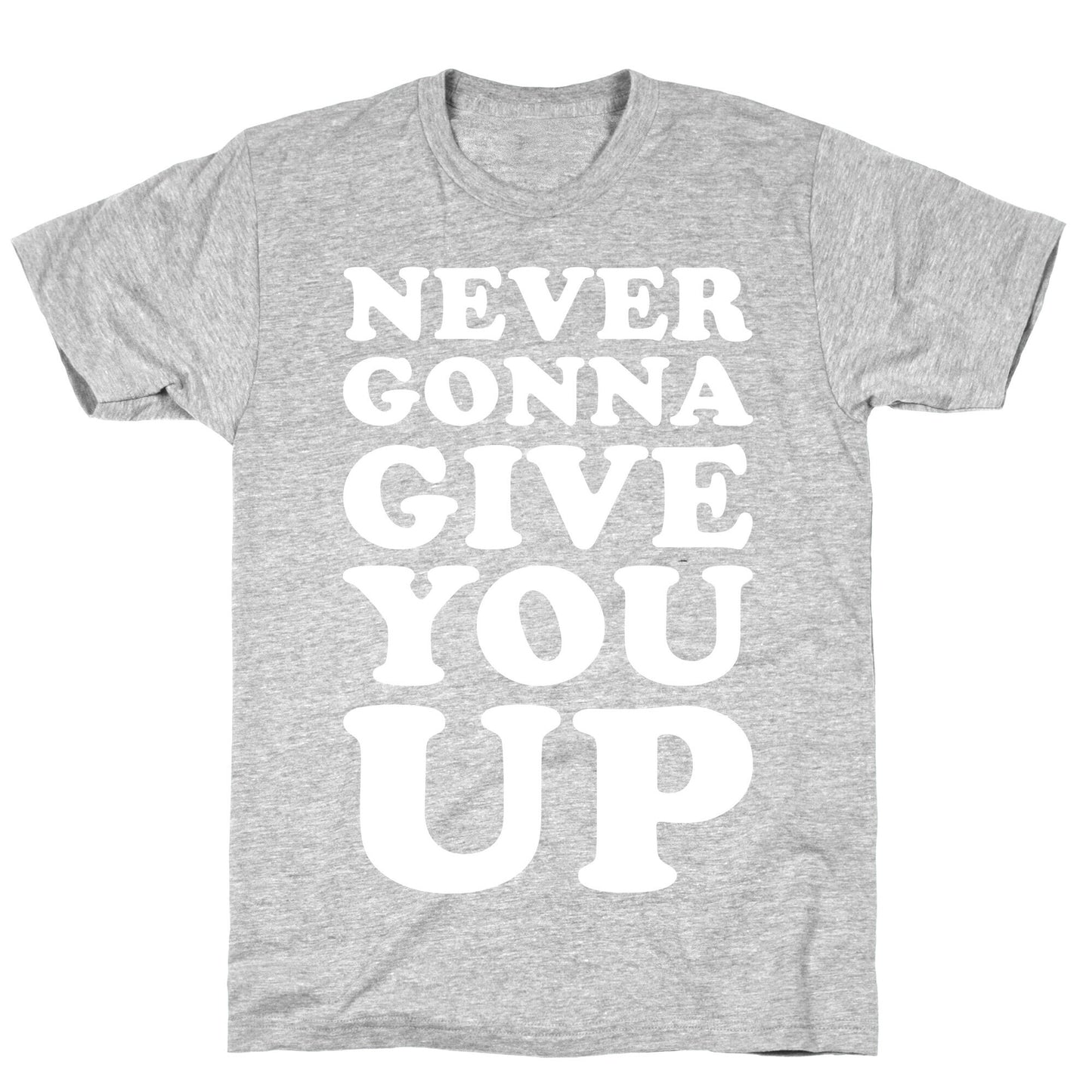 Never Gonna Give You Up T-Shirt