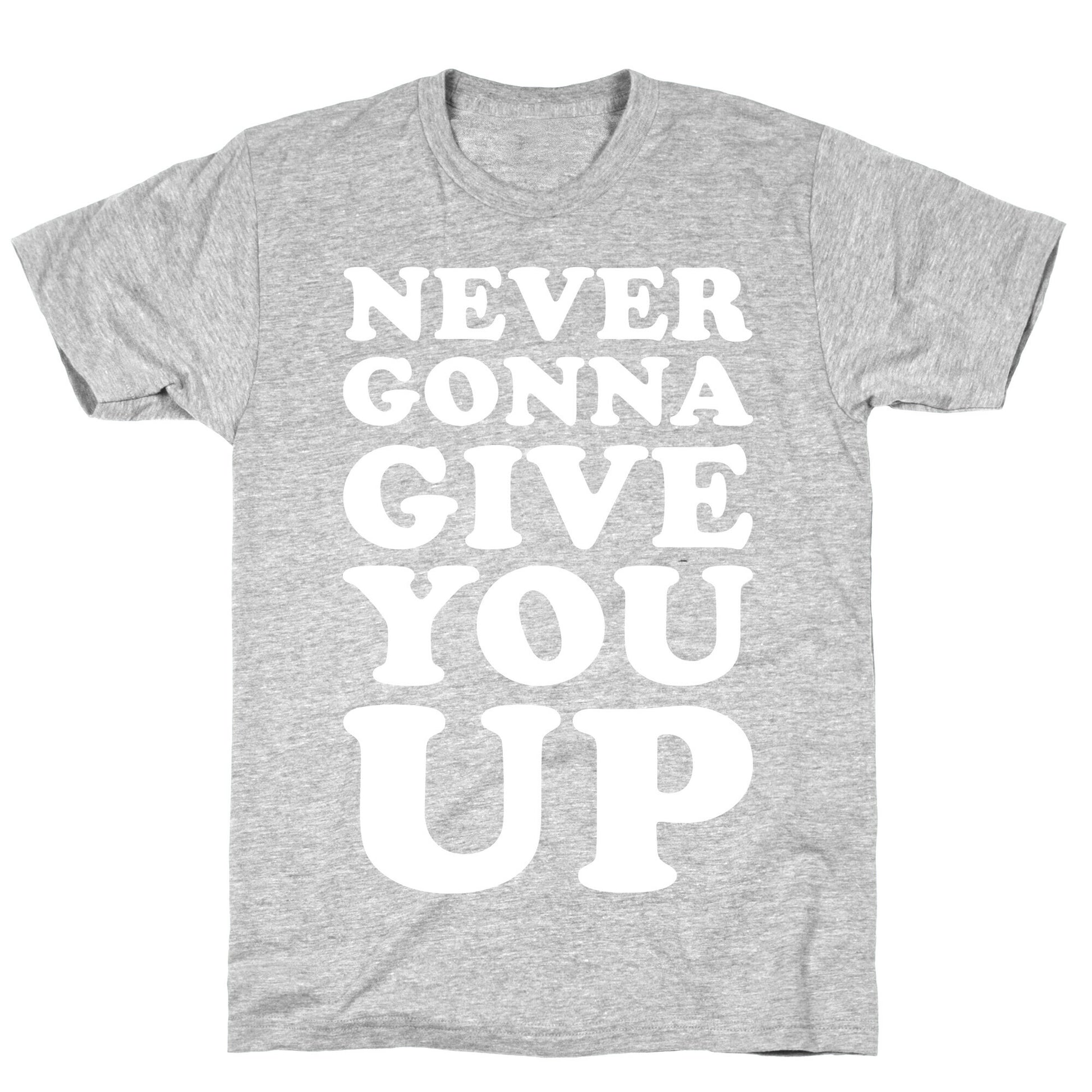 Never Gonna Give You Up T-Shirt