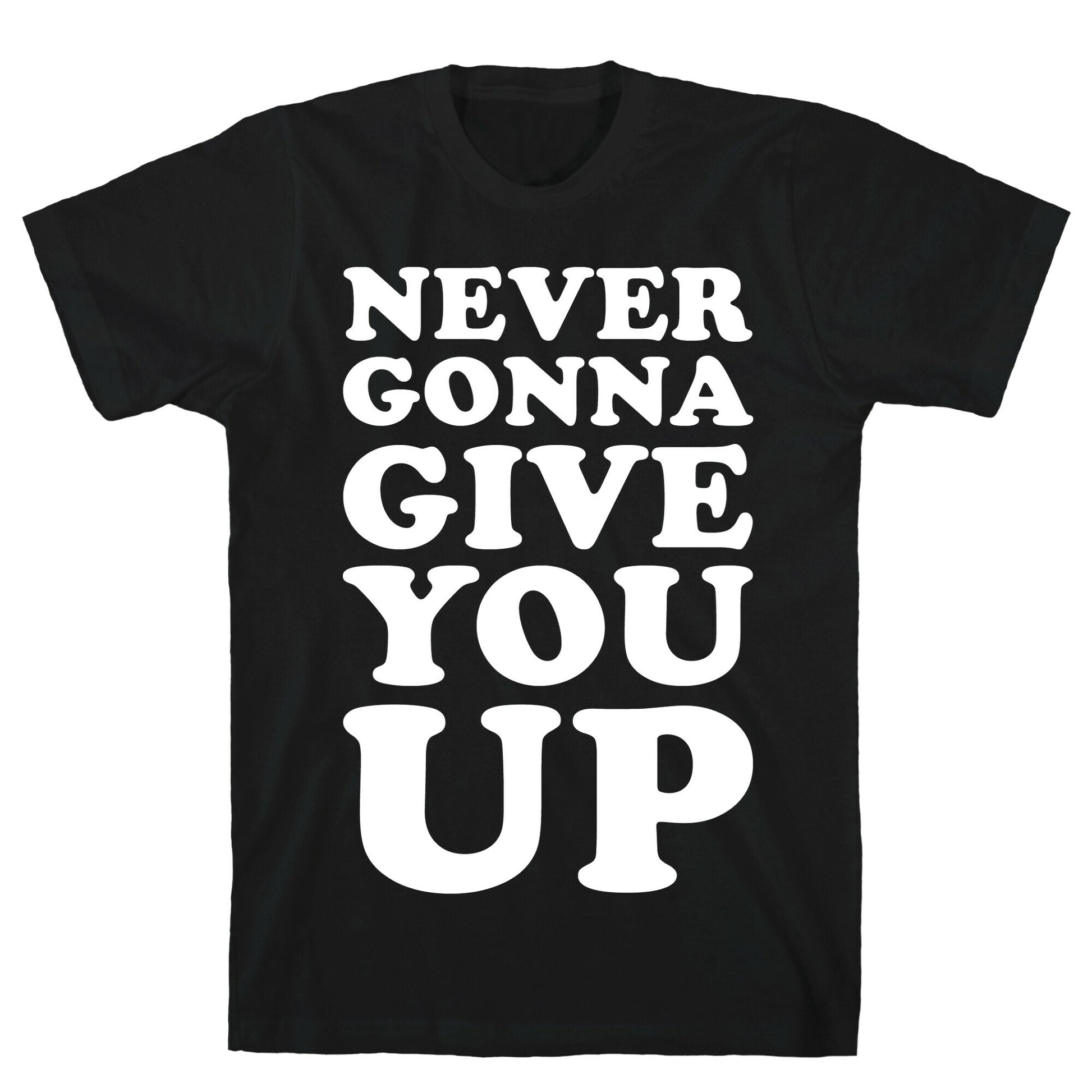 Never Gonna Give You Up T-Shirt