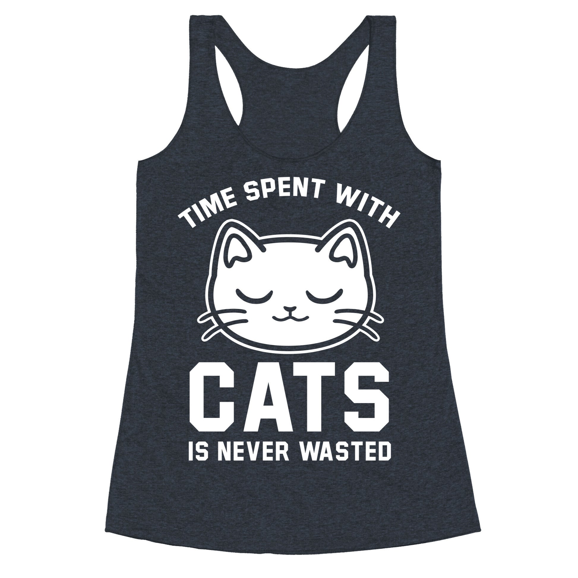 Time Spent With Cats Racerback Tank
