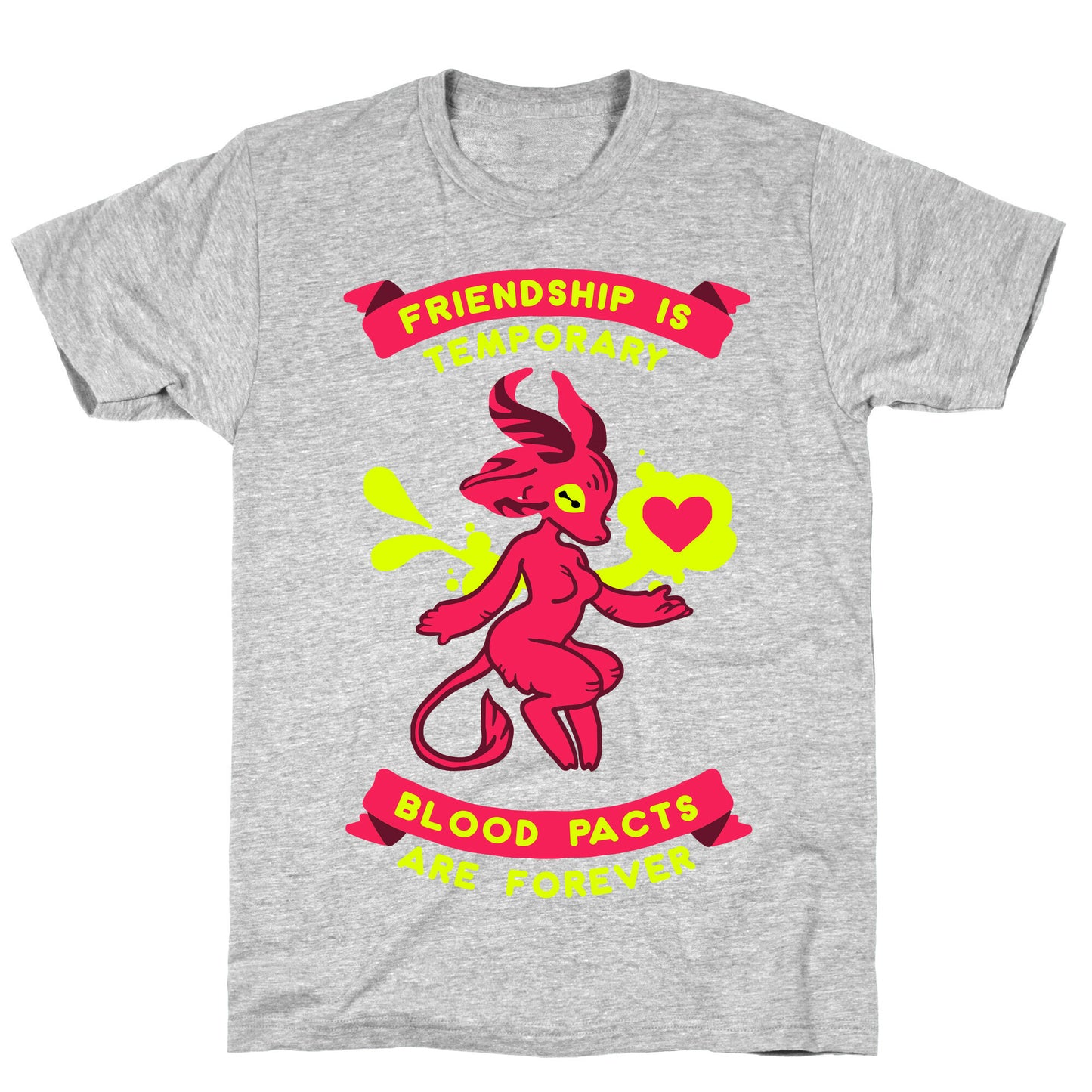 Friendship is Temporary Blood Pacts Are Forever T-Shirt